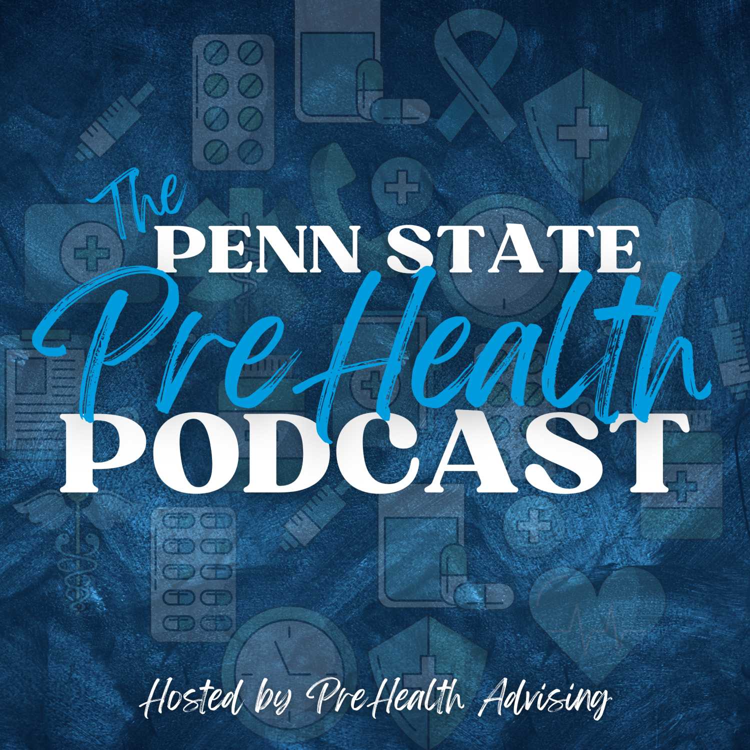 The Prehealth Podcast at Penn State