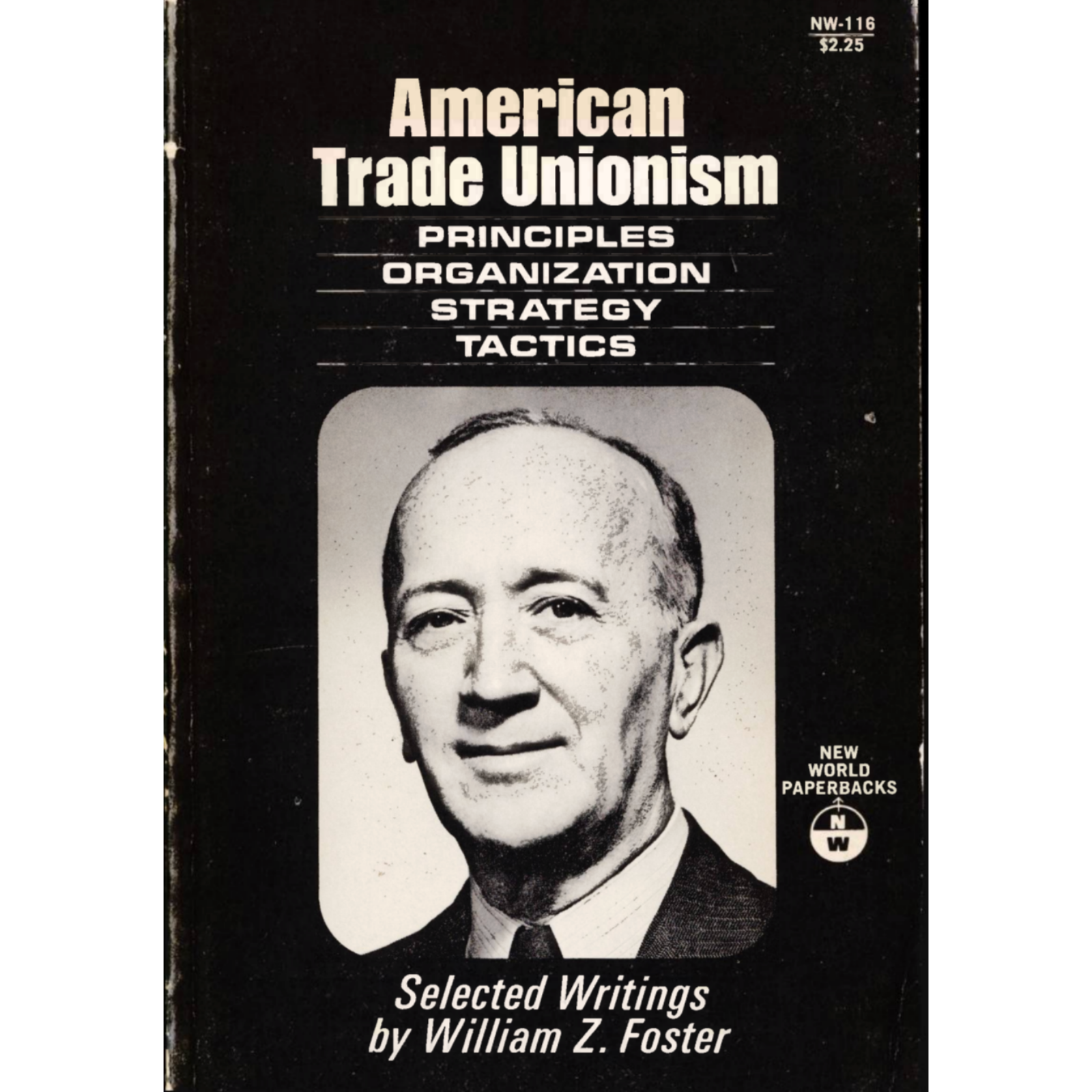 WZF - American Trade Unionism - Part 1: 6. The Post-War Attack on Labour