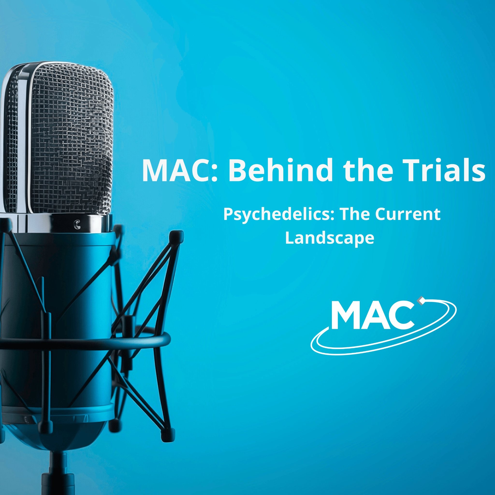 Psychedelics: The Current Landscape 