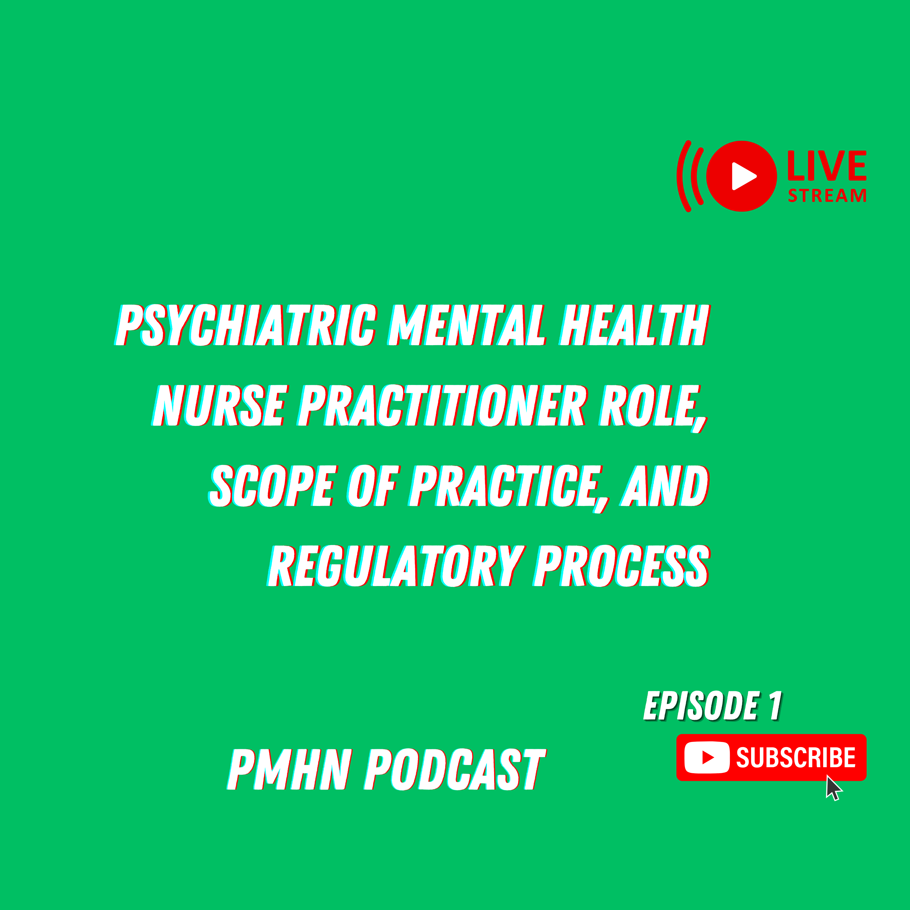 PSYCHIATRIC–MENTAL HEALTH NURSE PRACTITIONER ROLE, SCOPE OF PRACTICE, AND REGULATORY PROCESS episode artwork