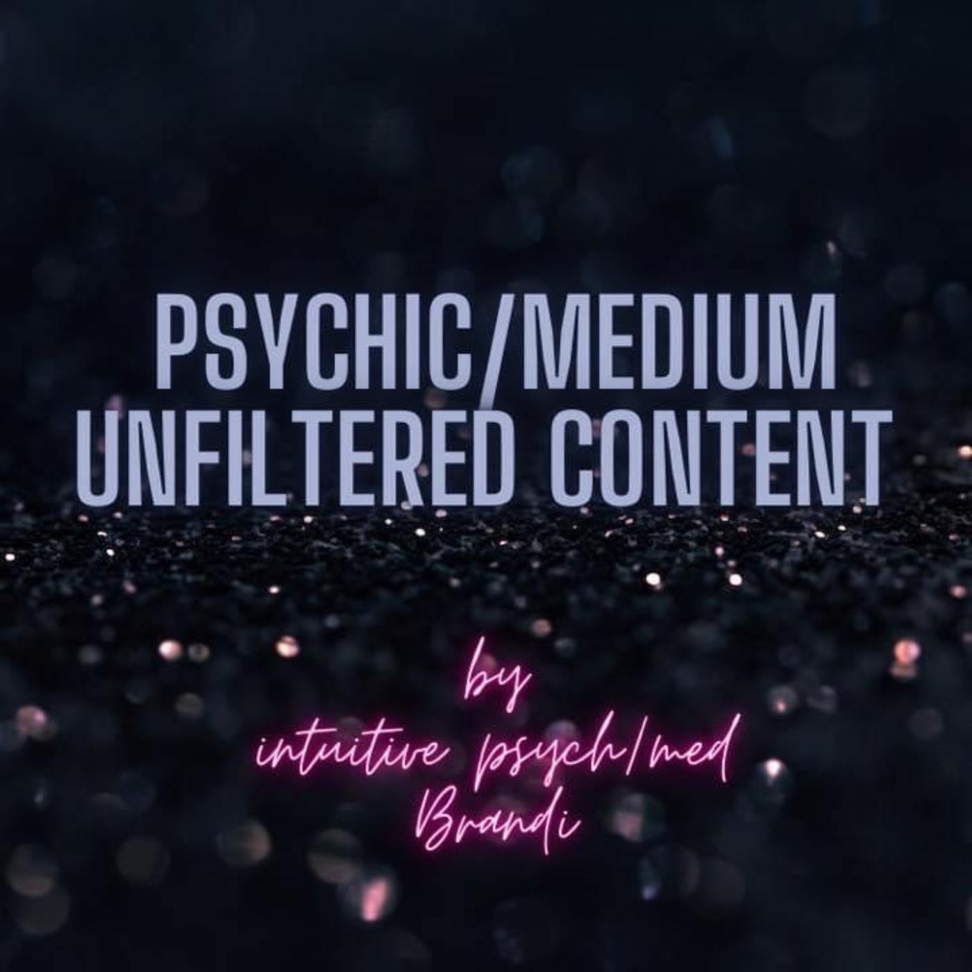 ✨Psychic/Medium Unfiltered Content✨