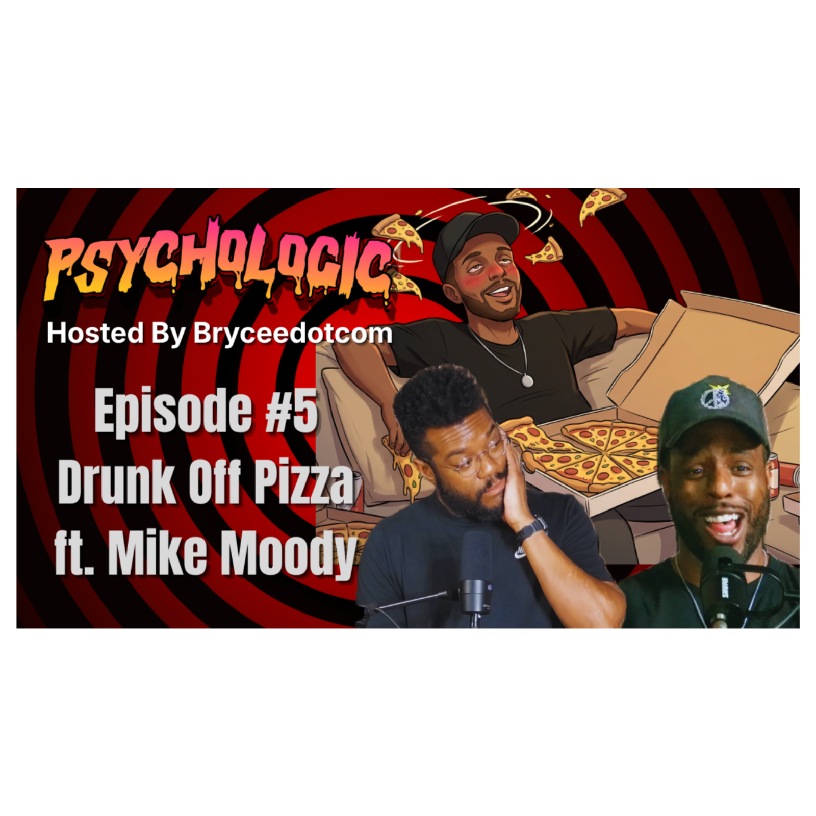 Drunk Off Pizza ft. Mike Moody episode artwork