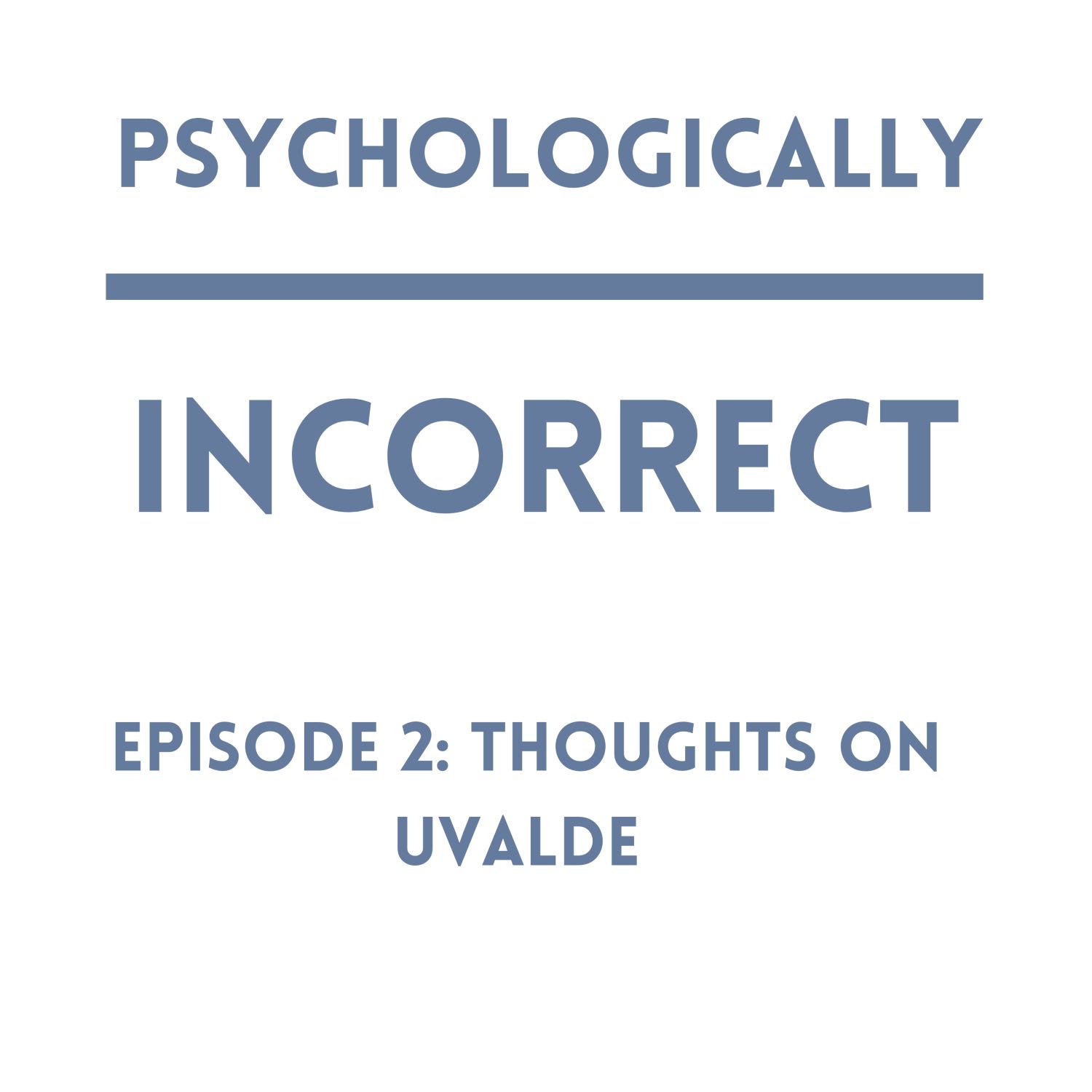 Psychologically Incorrect