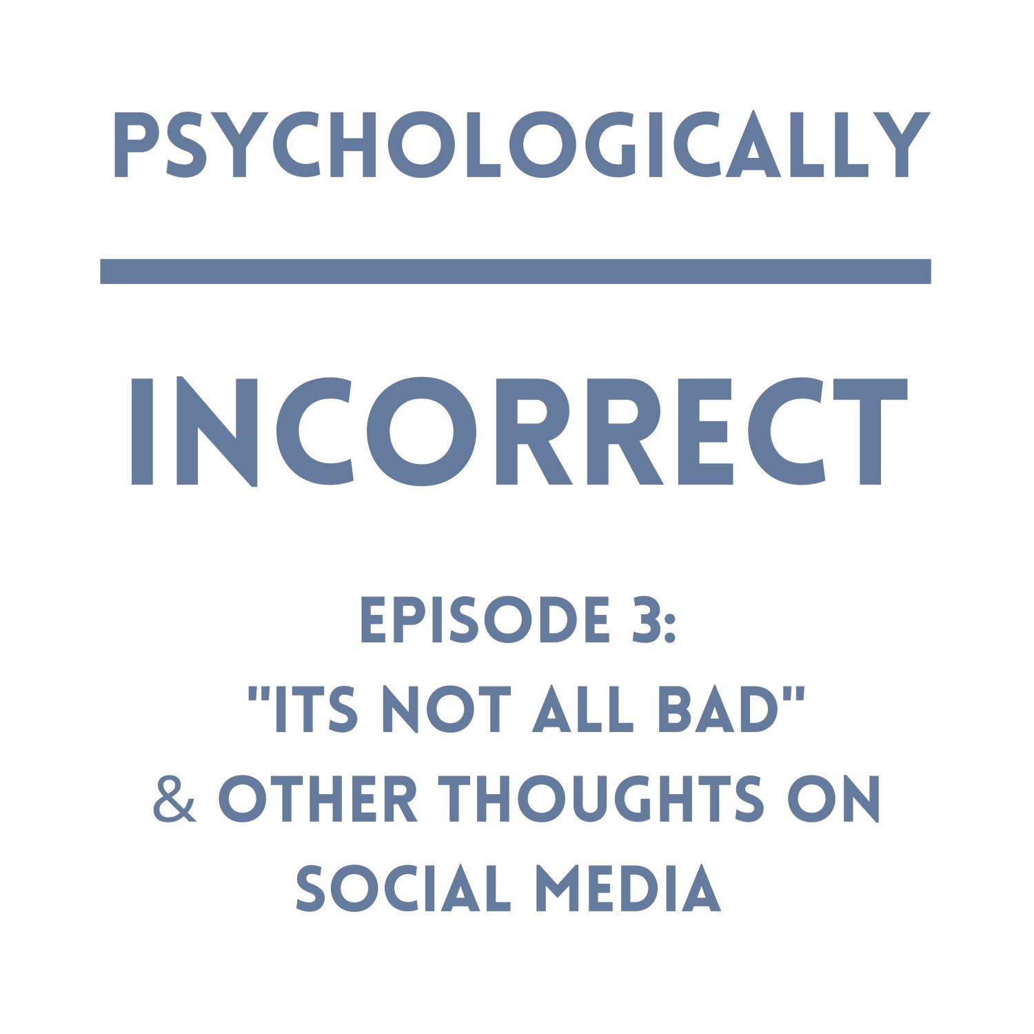 Psychologically Incorrect