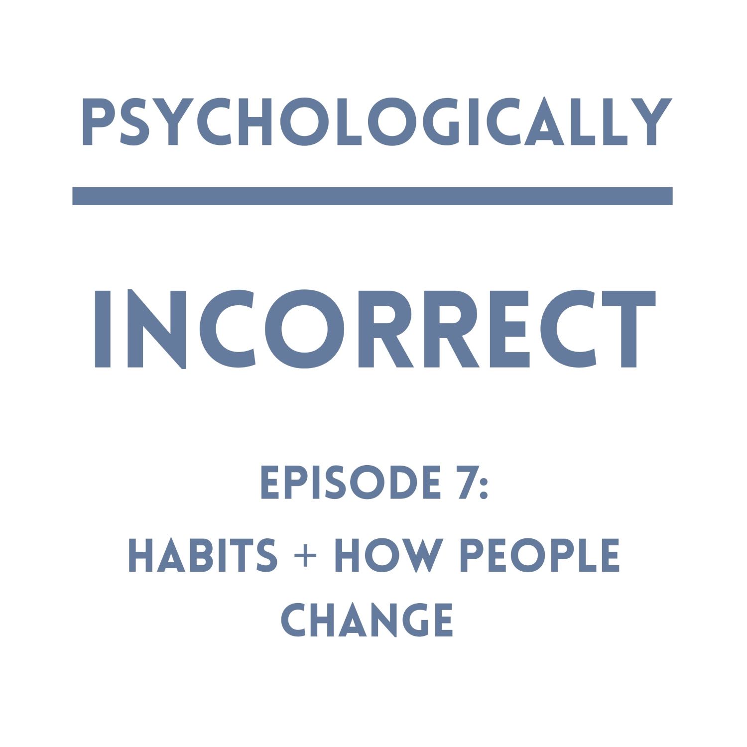 Psychologically Incorrect