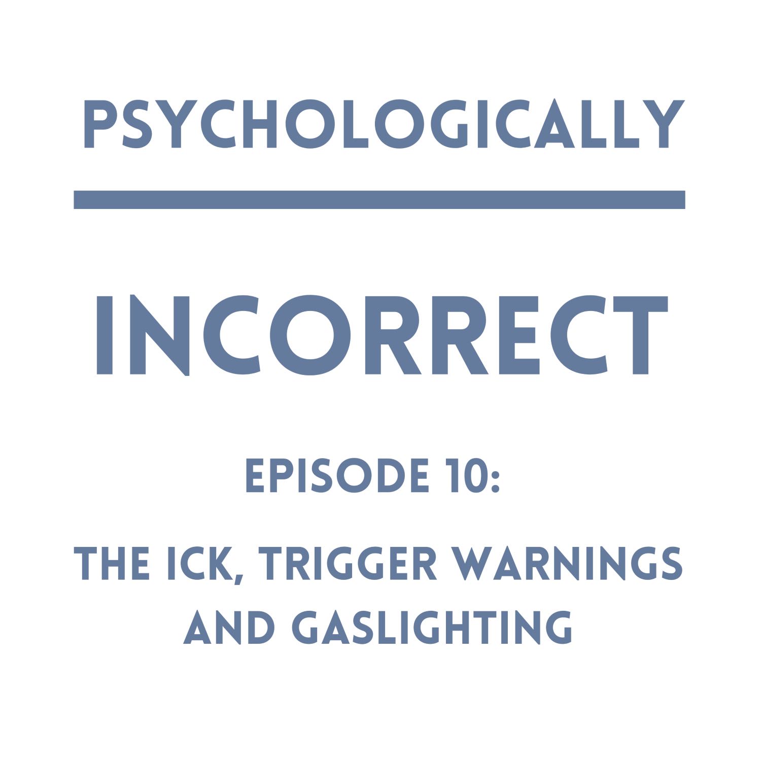 Psychologically Incorrect