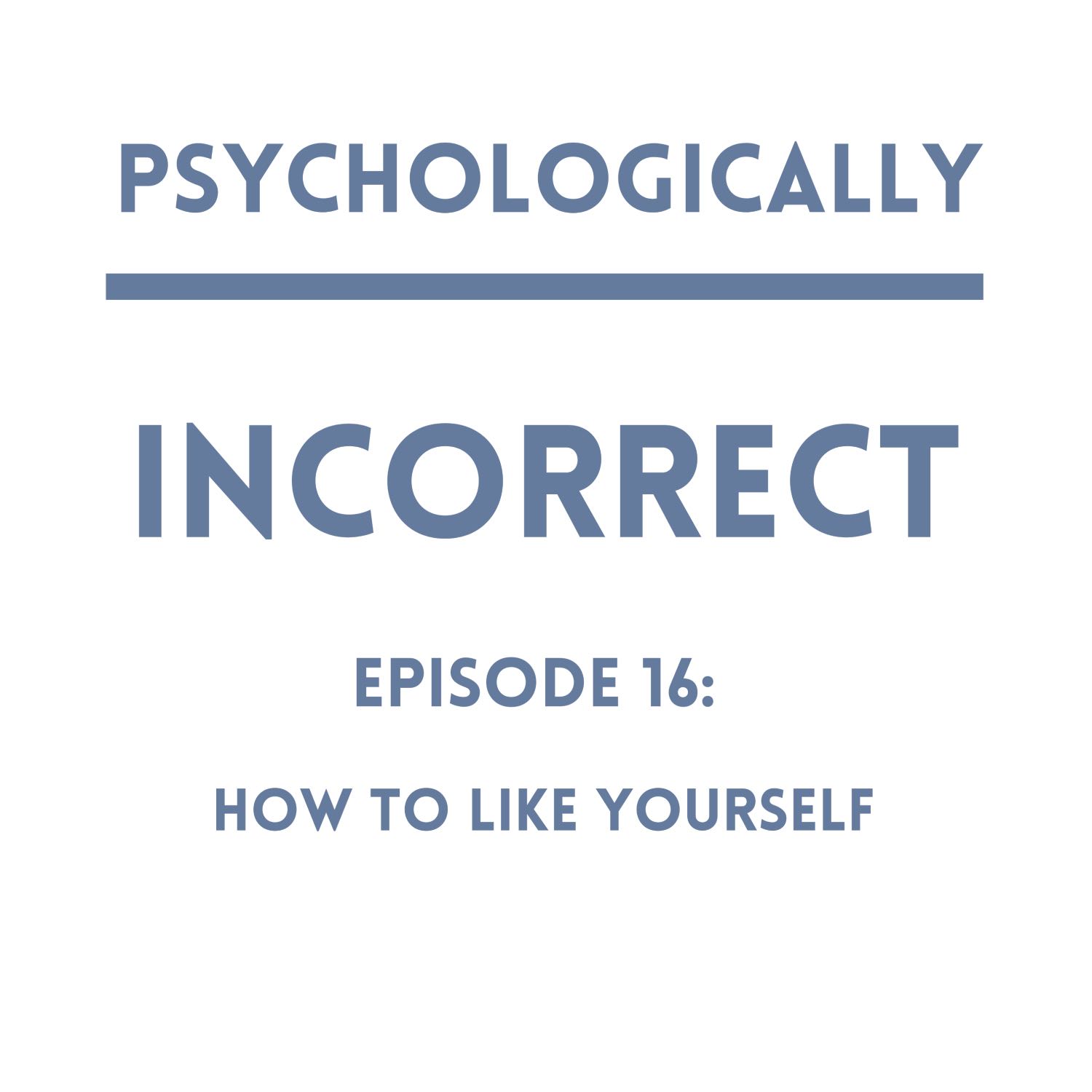 Psychologically Incorrect
