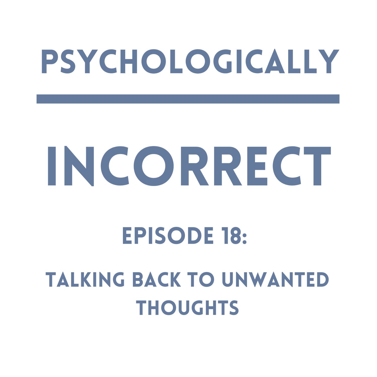 Psychologically Incorrect