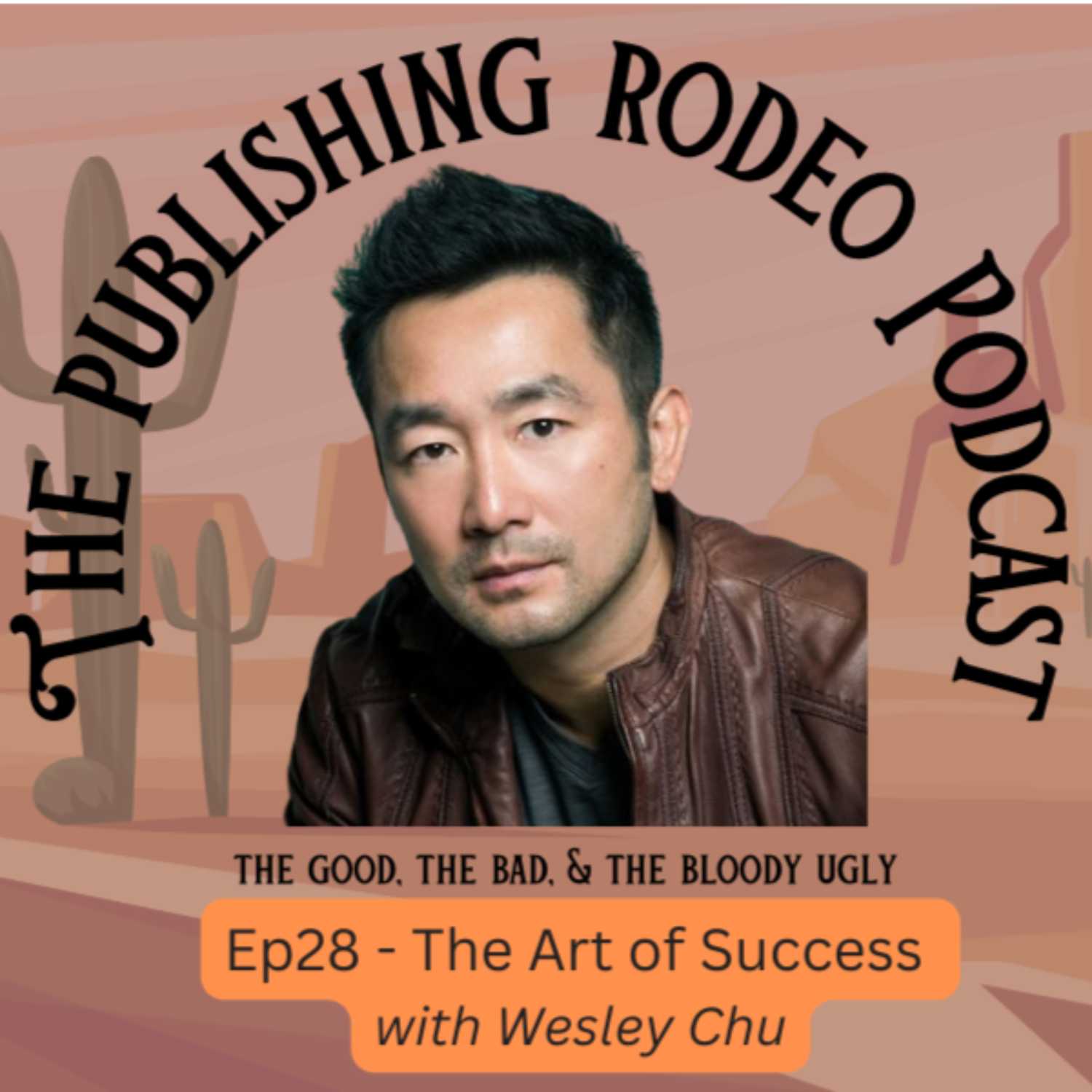 28 - The Art of Success, with Wesley Chu