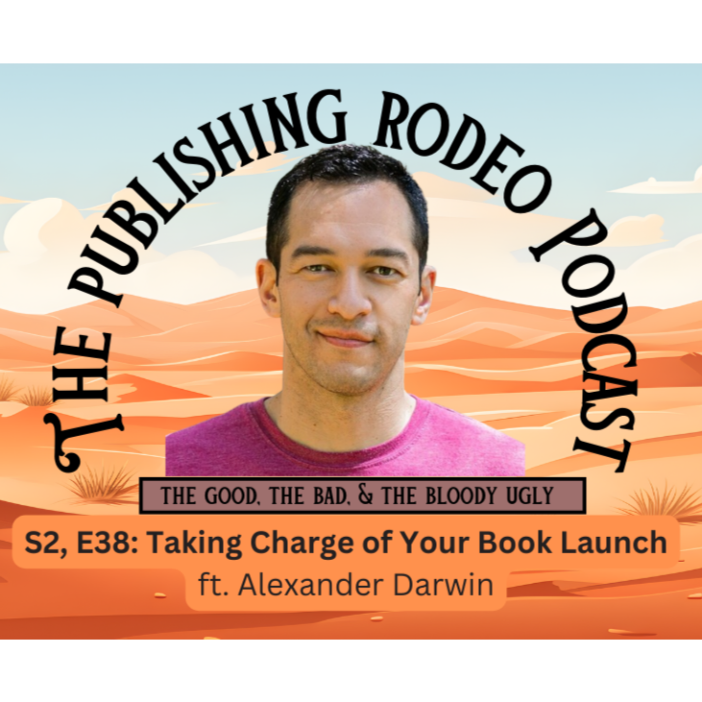 Publishing Rodeo: The Good, The Bad, and the Bloody Ugly