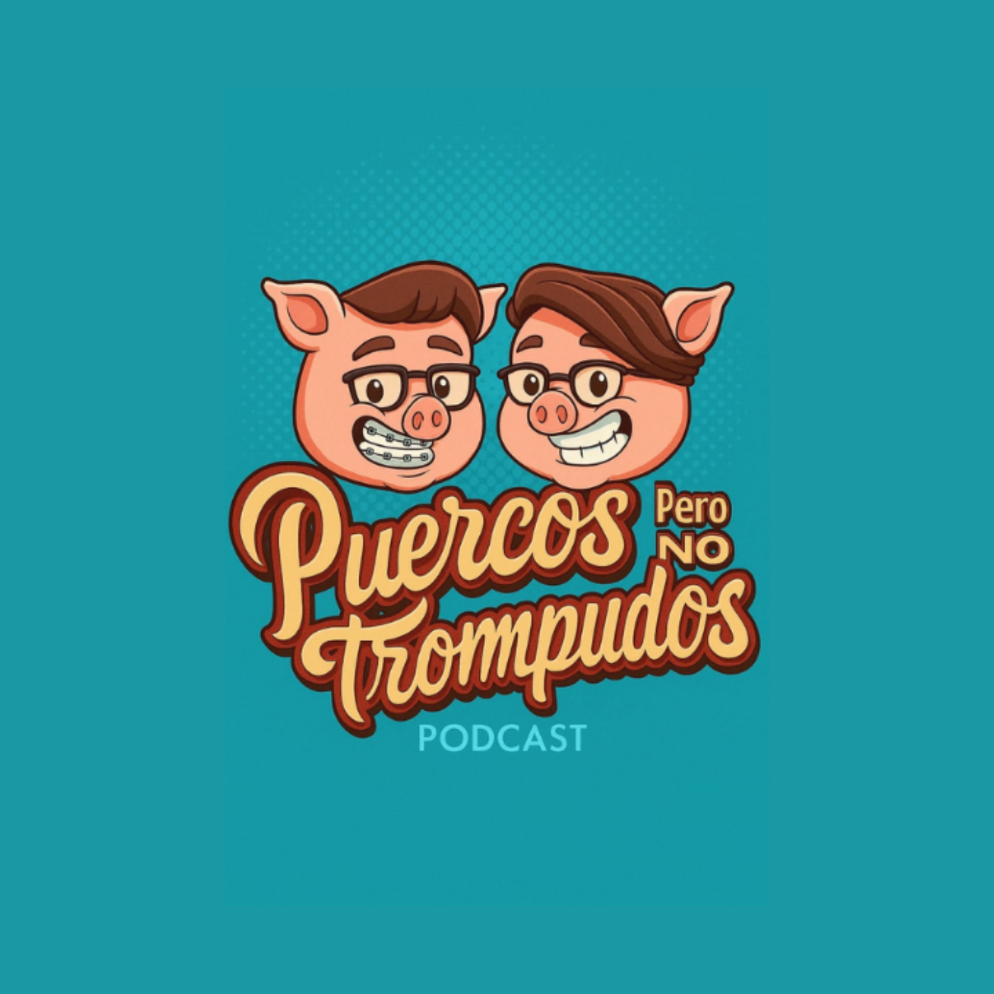 ¡Puercos, pero no Trompudos! podcast artwork