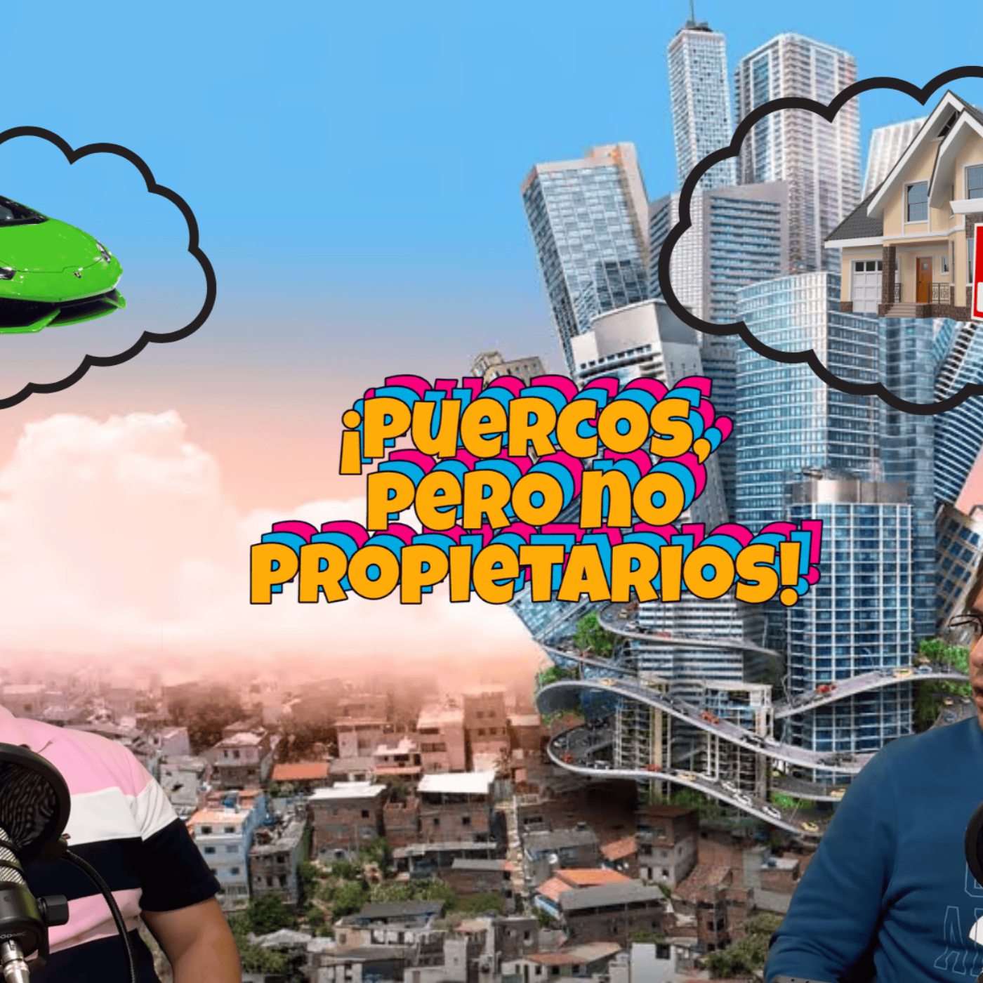 Puercos, pero no propietarios! episode artwork