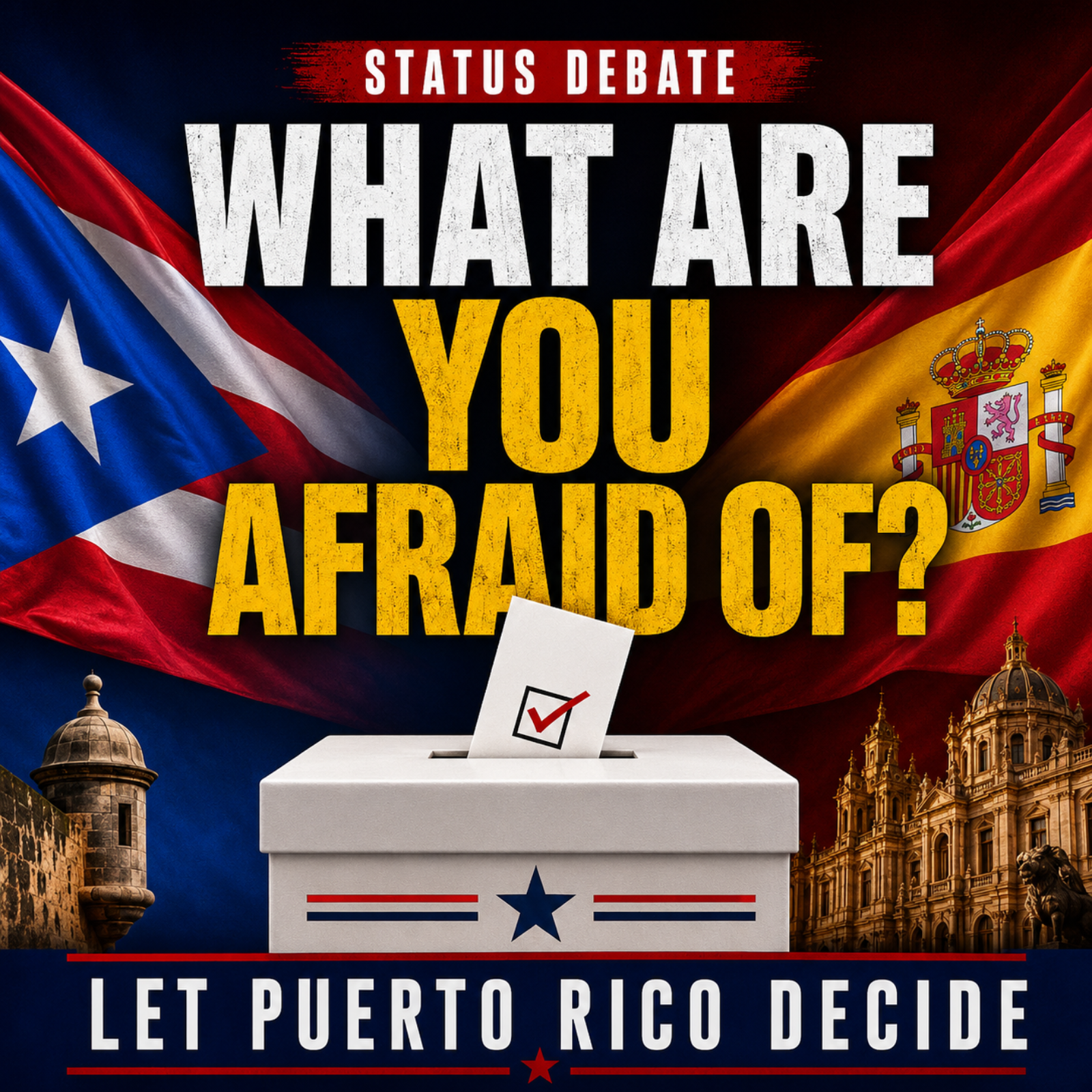 What Are You Afraid Of? Let Puerto Rico Decide