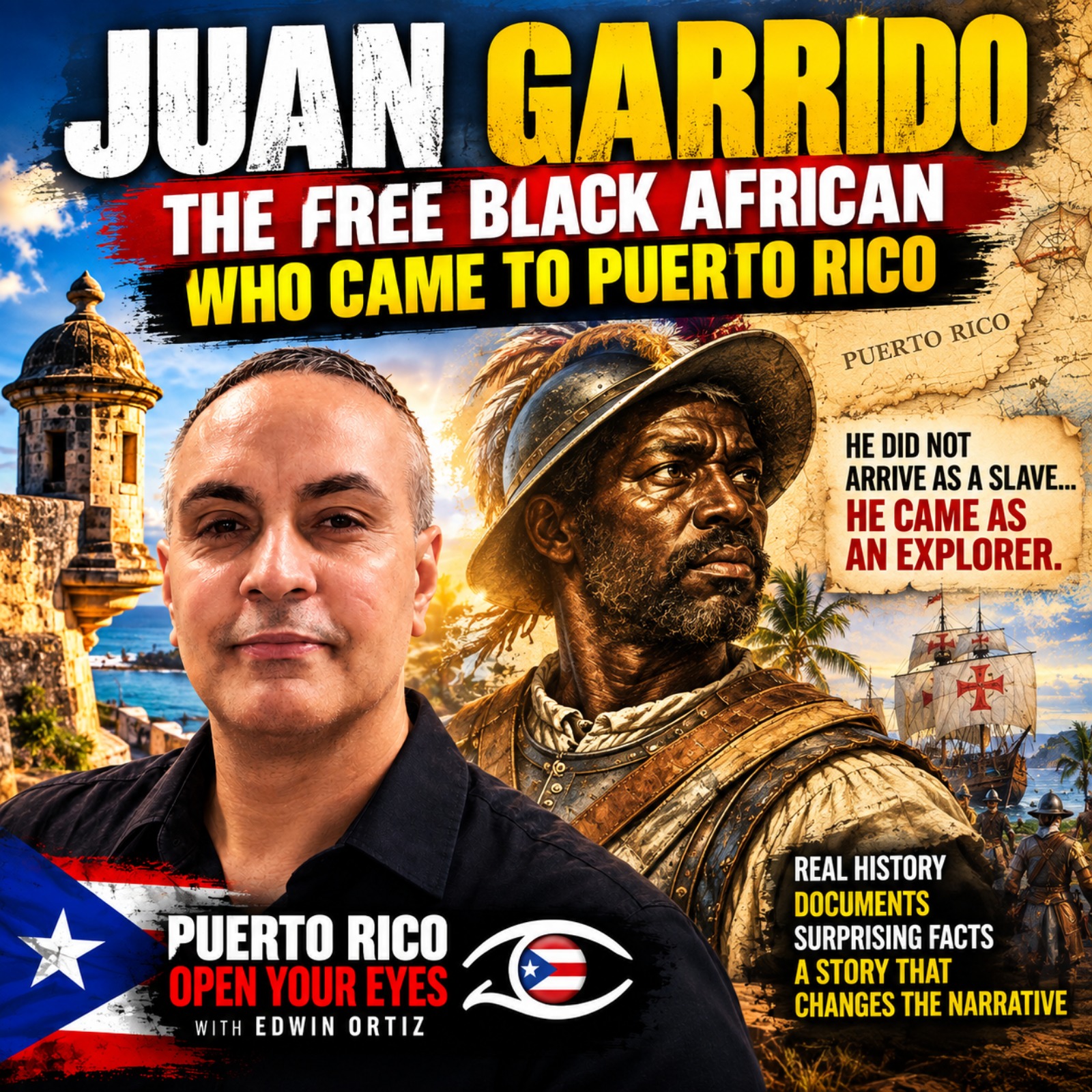 Juan Garrido: The Free Black African Who Came to Puerto Rico | The History We Were Never Taught episode artwork