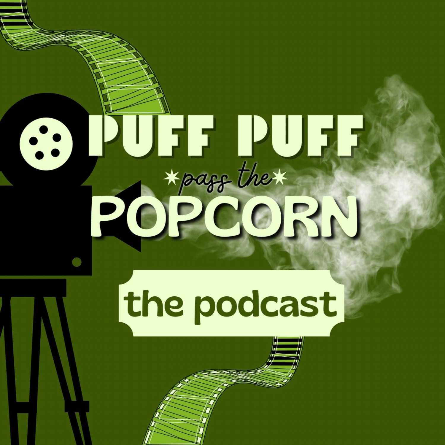 Puff, Puff, Pass the Popcorn
