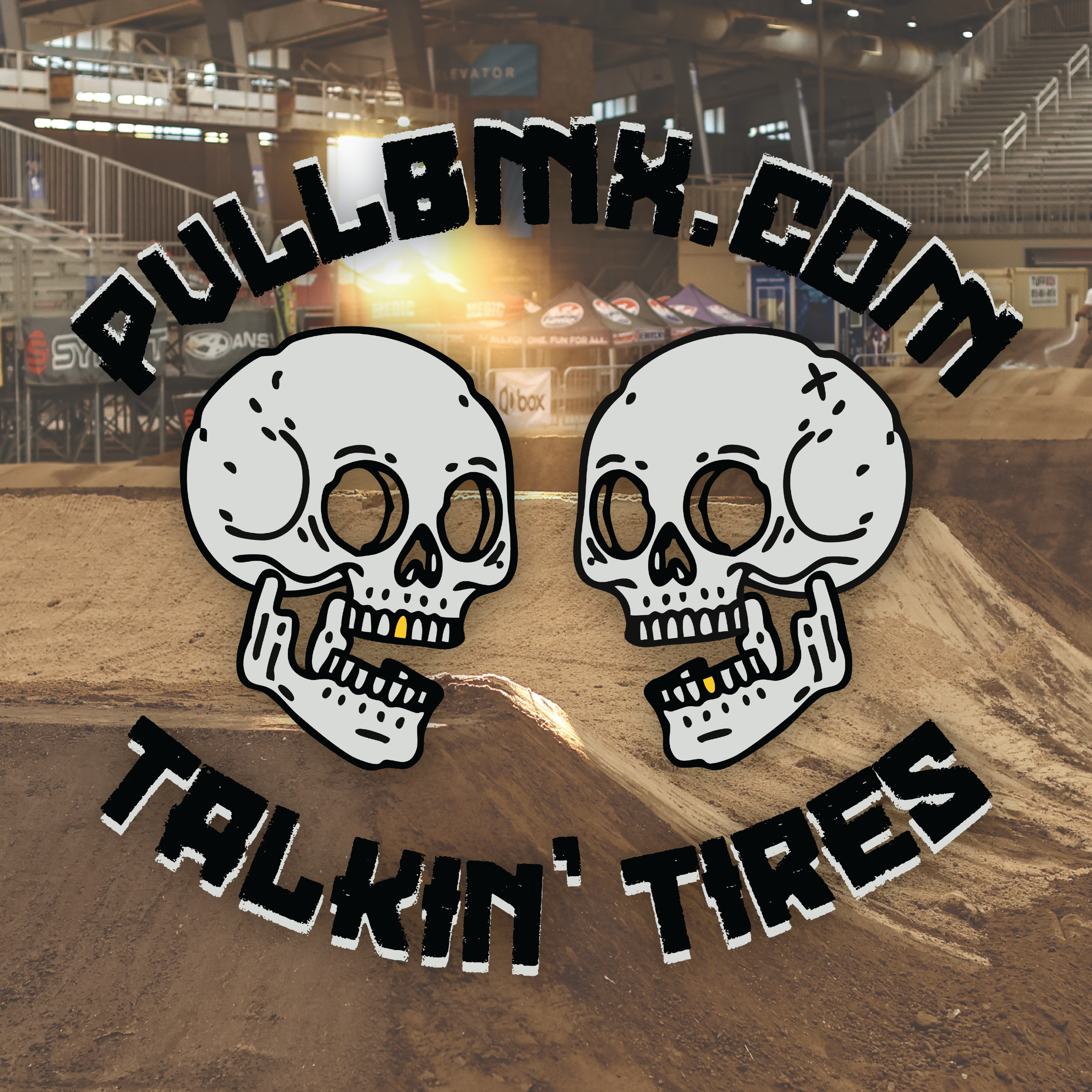 PULL BMX Talkin' Tires episode artwork
