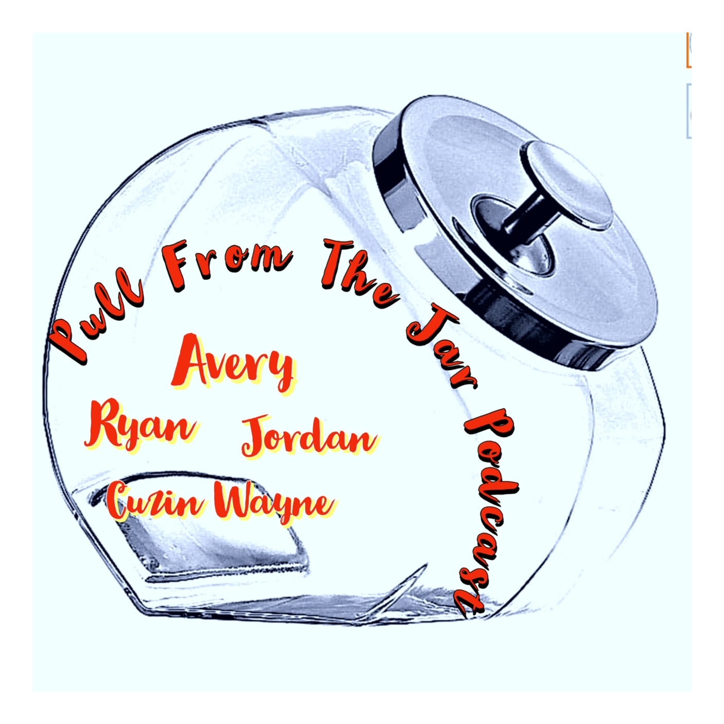 "GET THE COOKIES"  [EPISODE 3]    [PULL FROM THE JAR PODCAST]  episode artwork