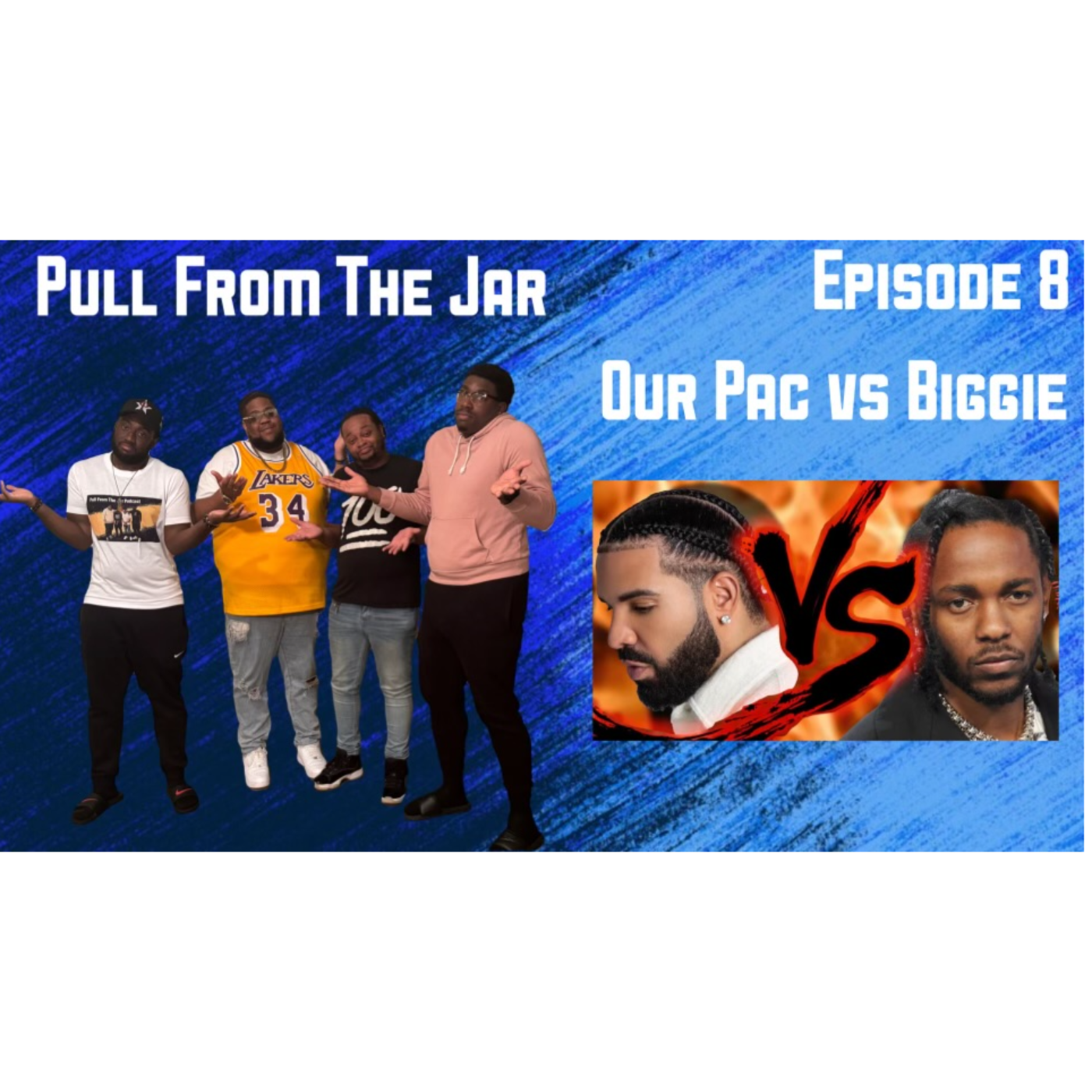 OUR PAC VS BIGGIE  [EPISODE 8]   [PULL FROM THE JAR PODCAST]  episode artwork