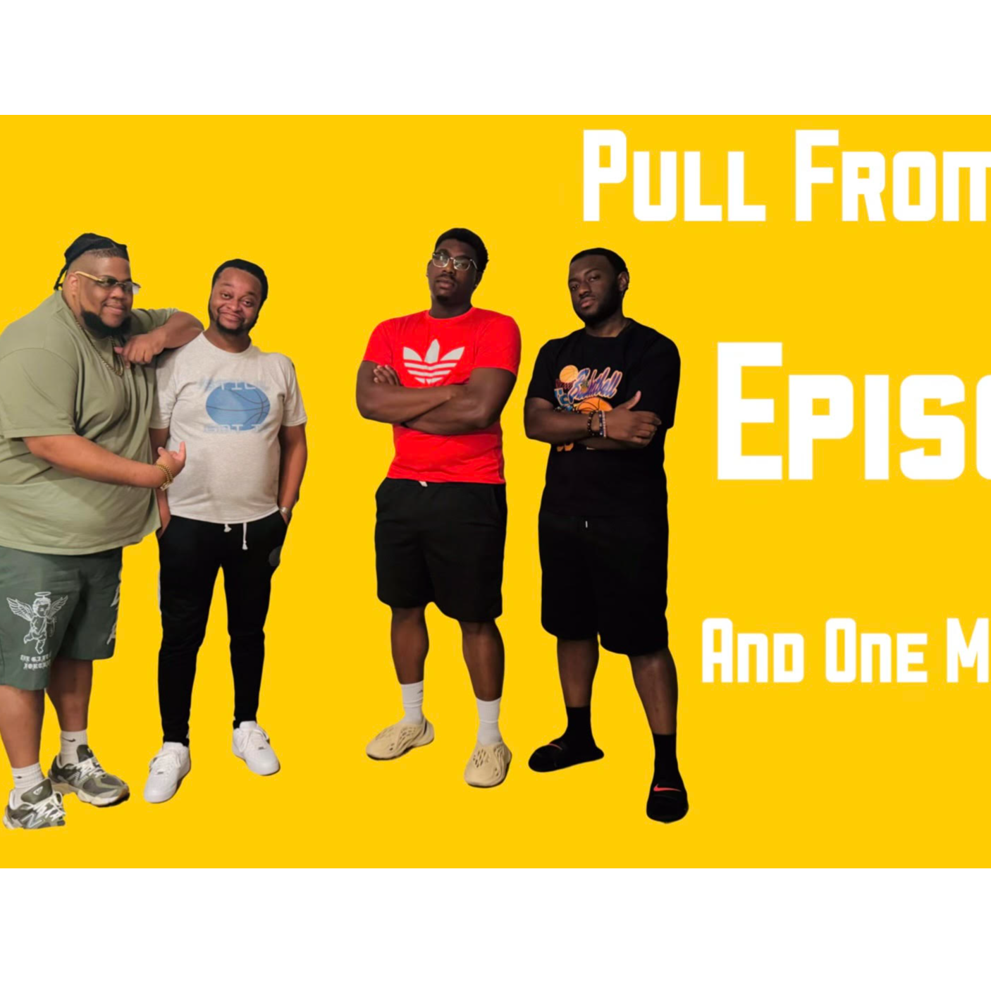 "AND ONE MORE THING" [EPISODE 15]  [PULL FROM THE JAR PODCAST] episode artwork