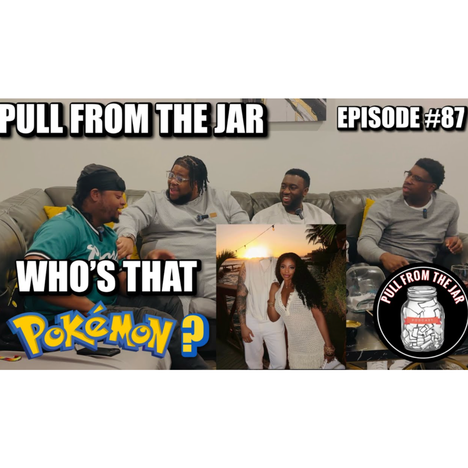 WHO’S THAT POKÉMON? [PULL FROM THE JAR] {EPISODE 87}  episode artwork