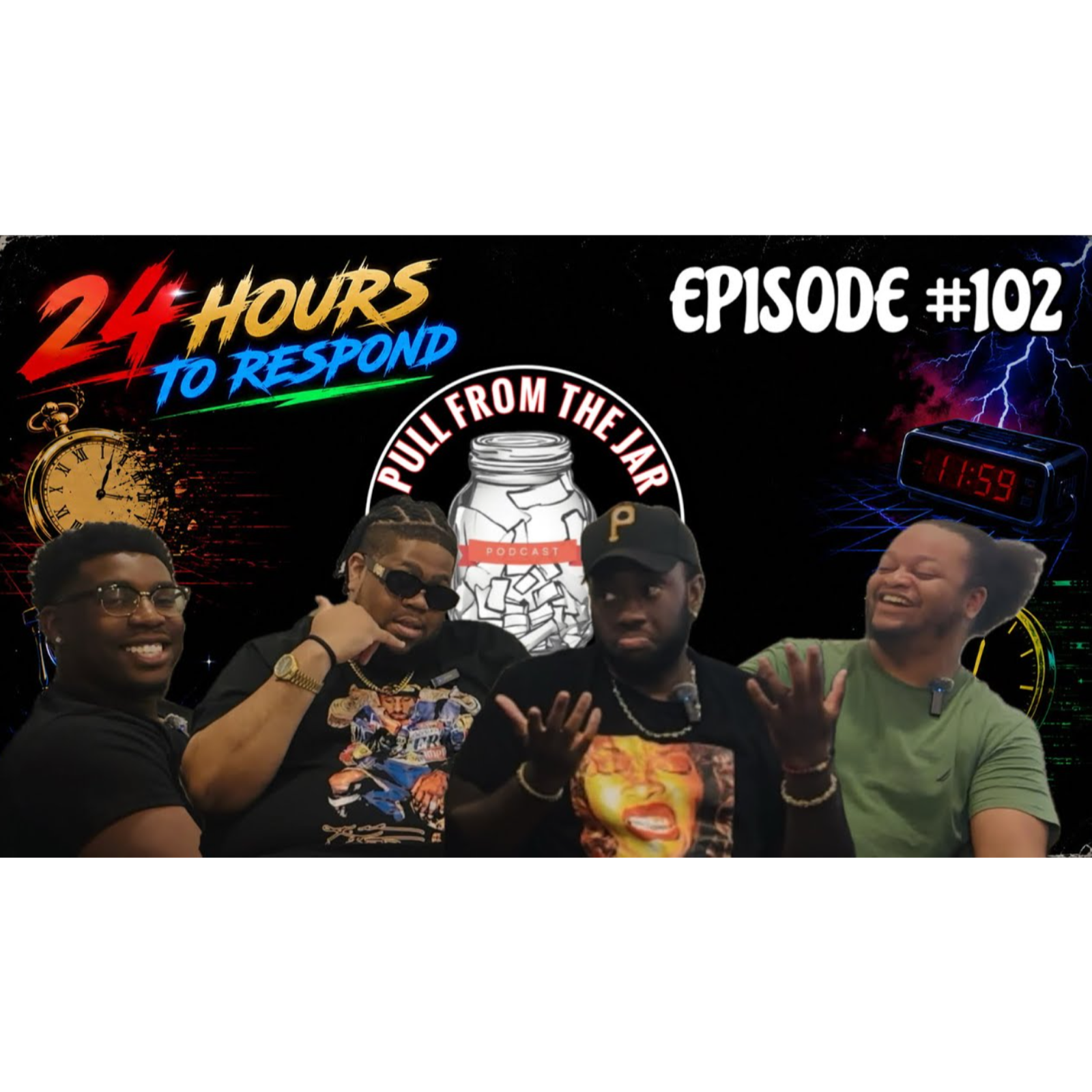 24 HOURS TO RESPOND [PULL FROM THE JAR] {EPISODE 102} episode artwork