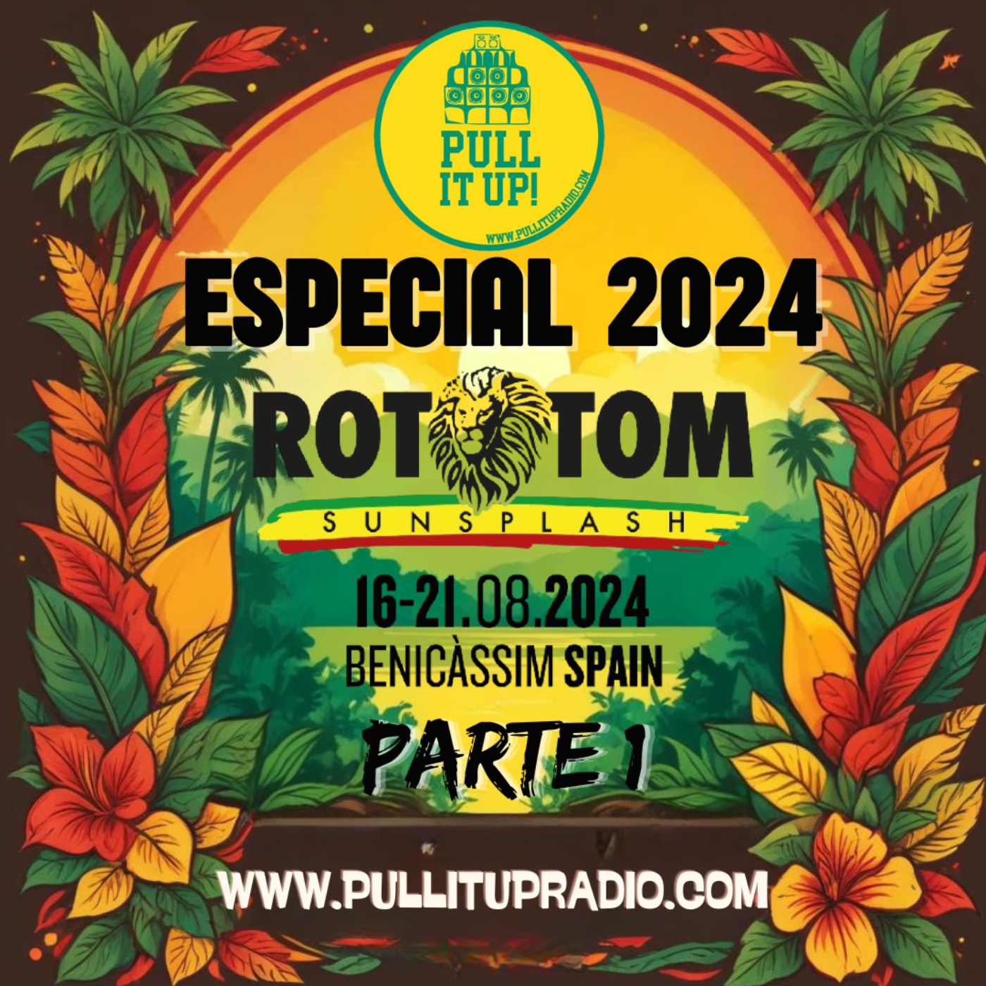 Pull It UP!! Especial Rototom 2024 Part 1 - T.2 Episodio #22 episode artwork