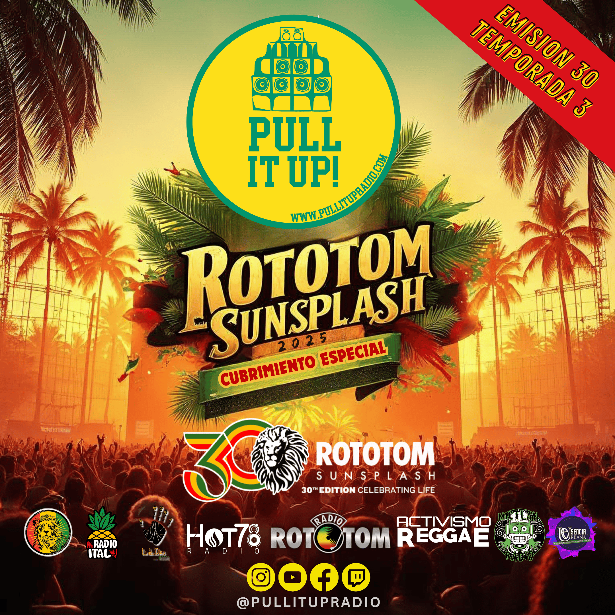 PULL IT UP RADIO – EMISIÓN 30 - ¡Comenzamos oficialmente nuestro camino al Rototom Sunsplash 2025! episode artwork