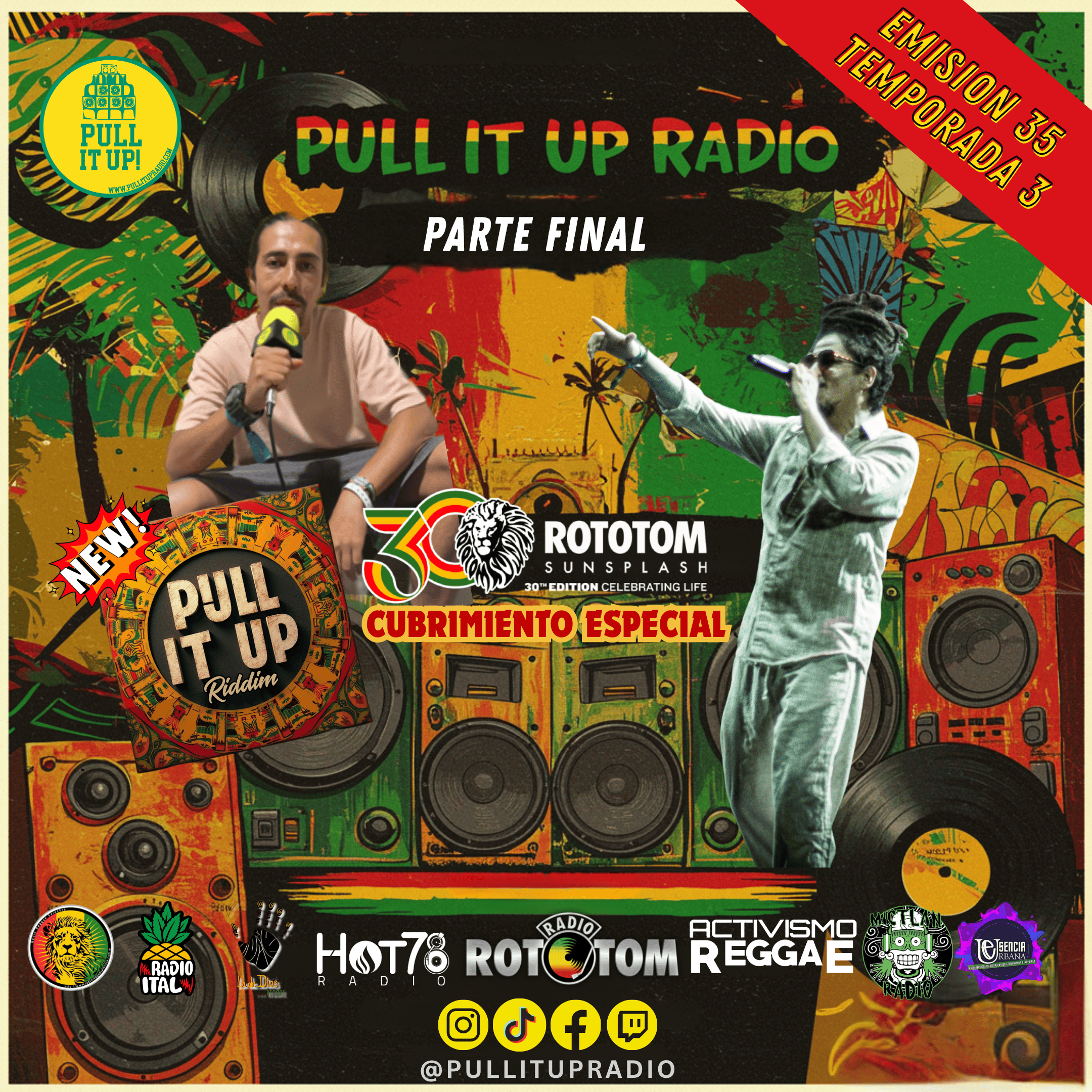 Emisión 35 – Pull It Up Radio Parte final de nuestro especial Rototom Sunsplash 2025