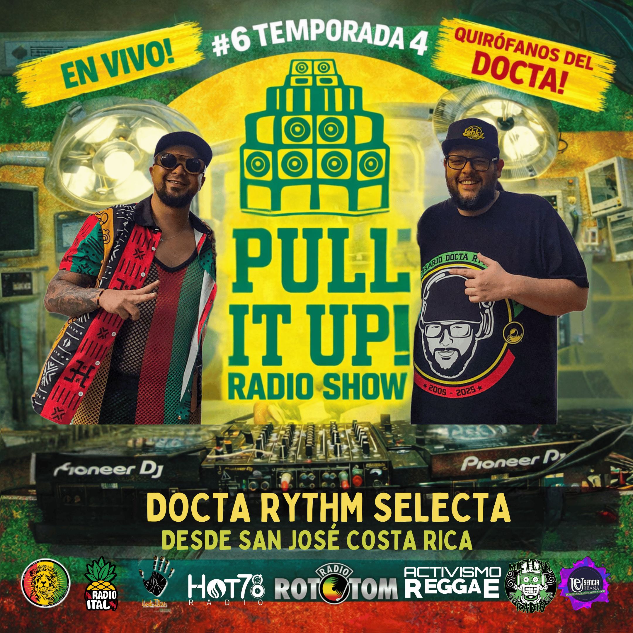 Desde San José, Costa Rica – Con invitado especial: Docta Rythm Selecta - Pull It Up Radio Show T4 EP6