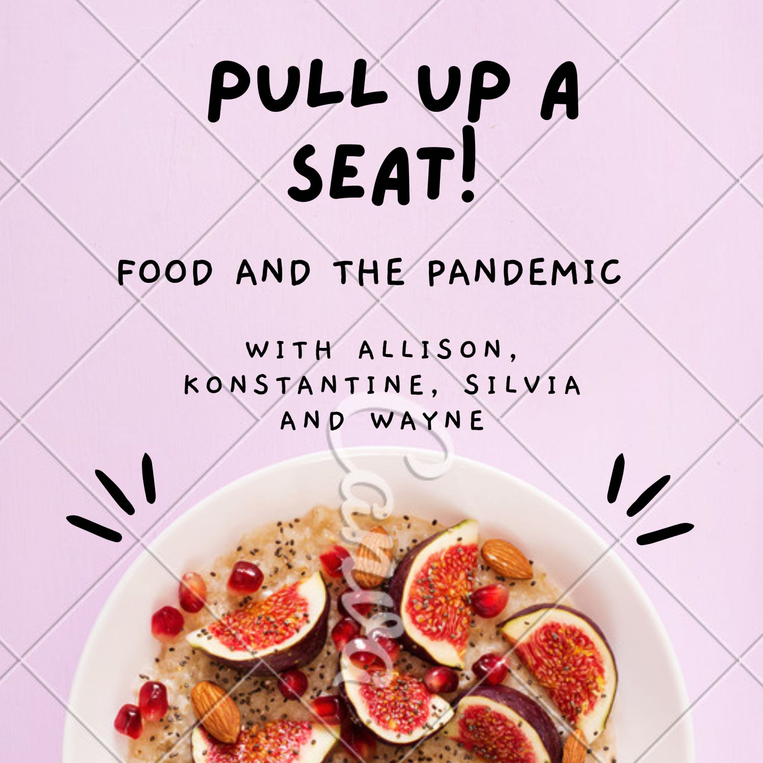 Pull up a Seat! Food and the Pandemic
