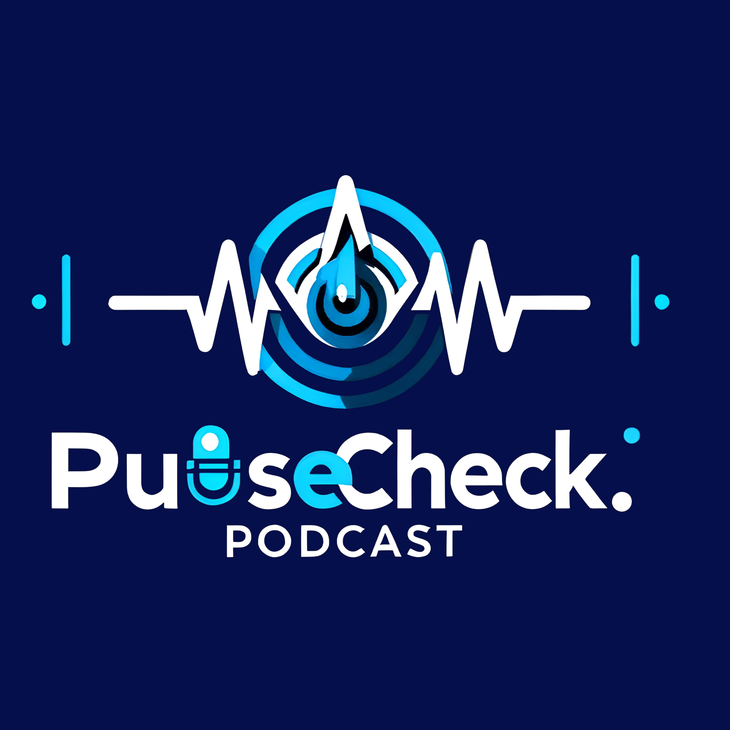 PulseCheck Podcast