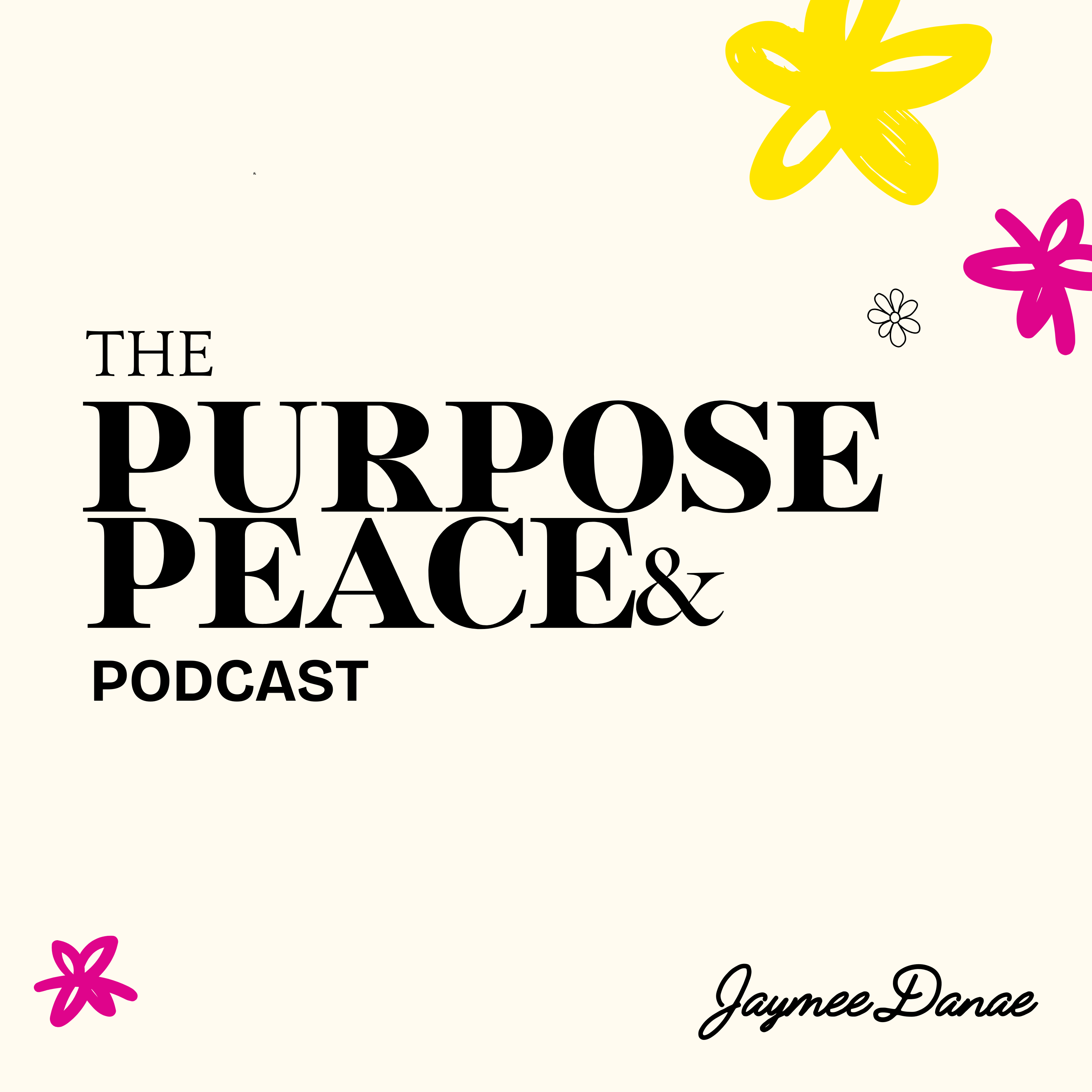 The Purpose and Peace Podcast