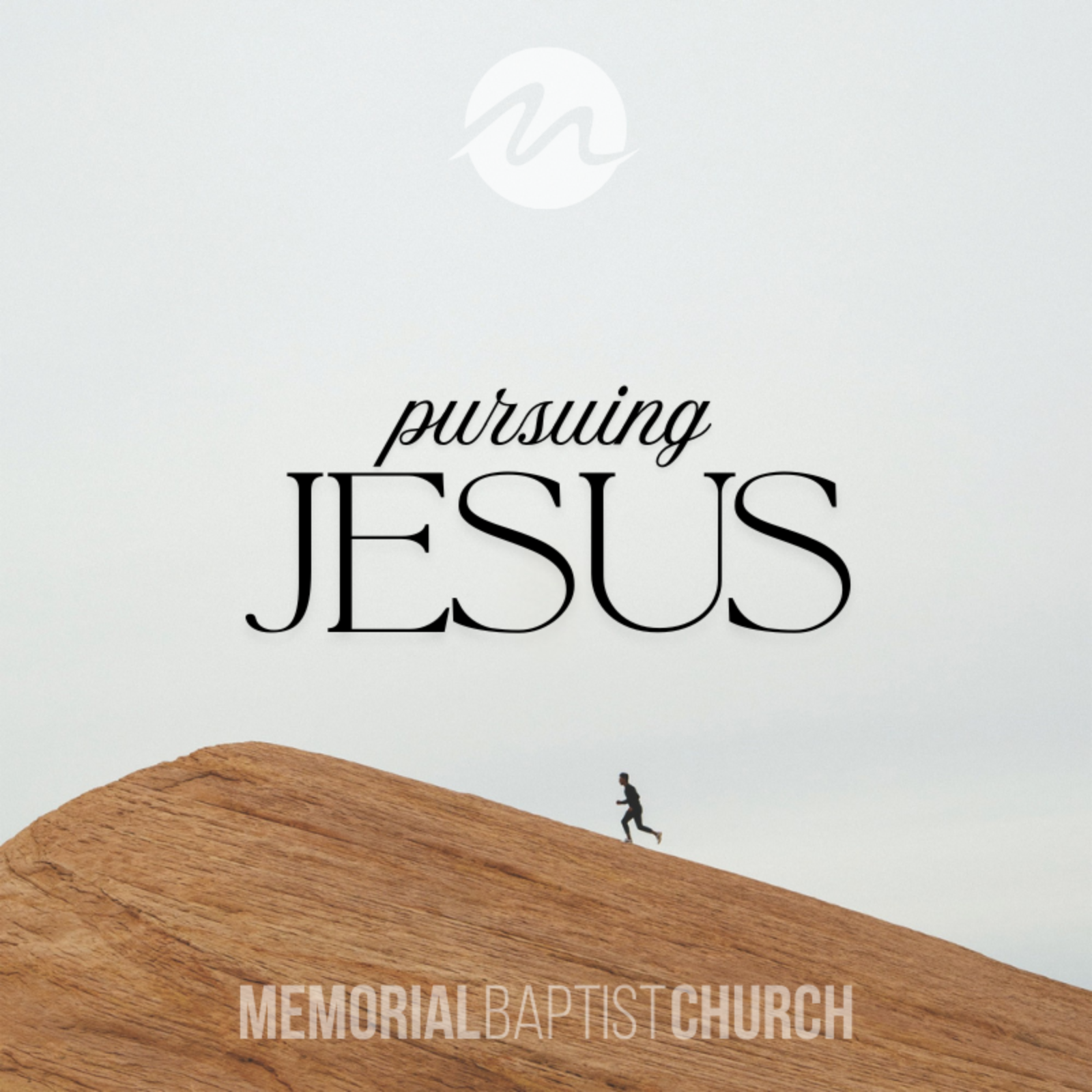 Pursuing Jesus - Memorial Baptist Church