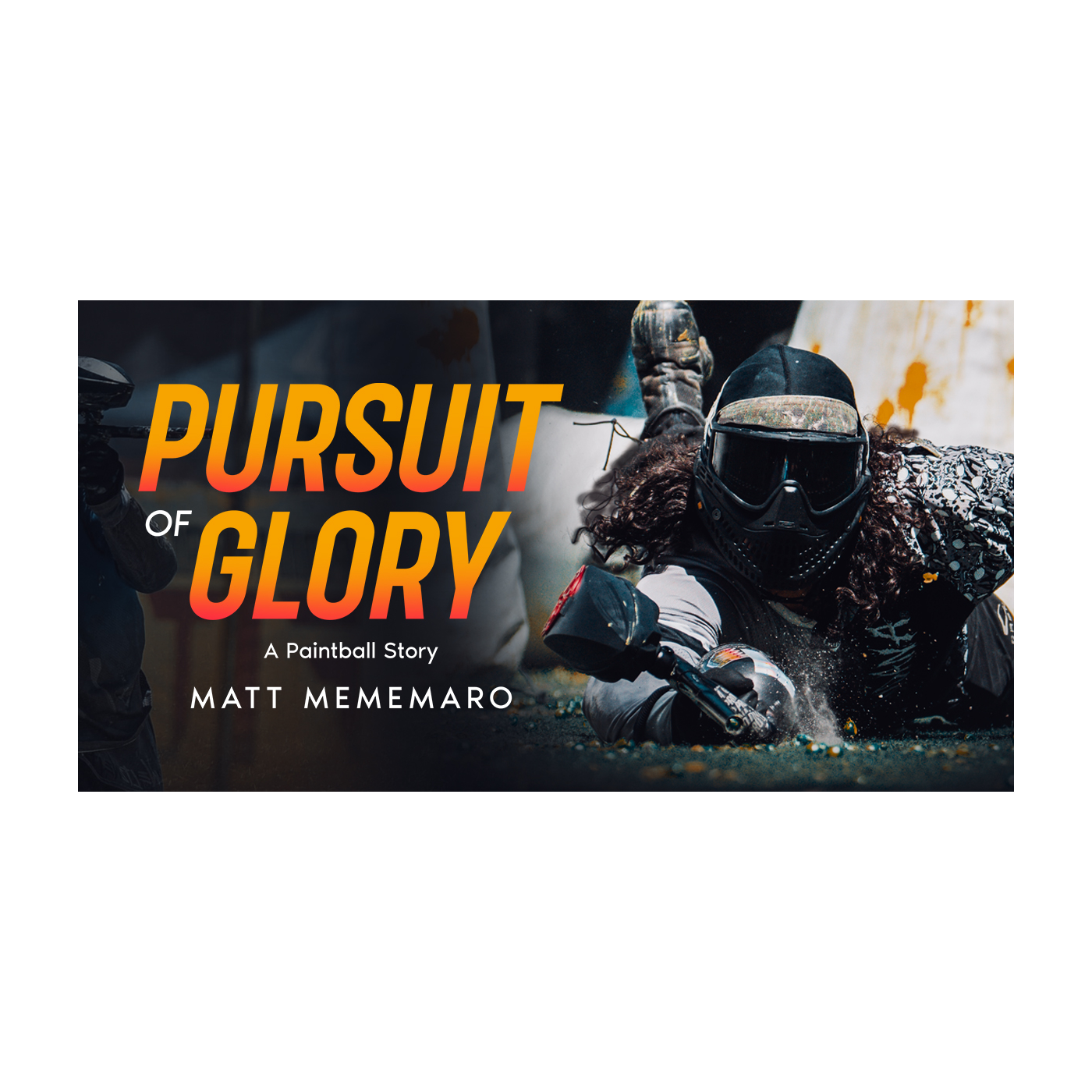 Pursuit of Glory - A Paintball Story Audiobook podcast artwork