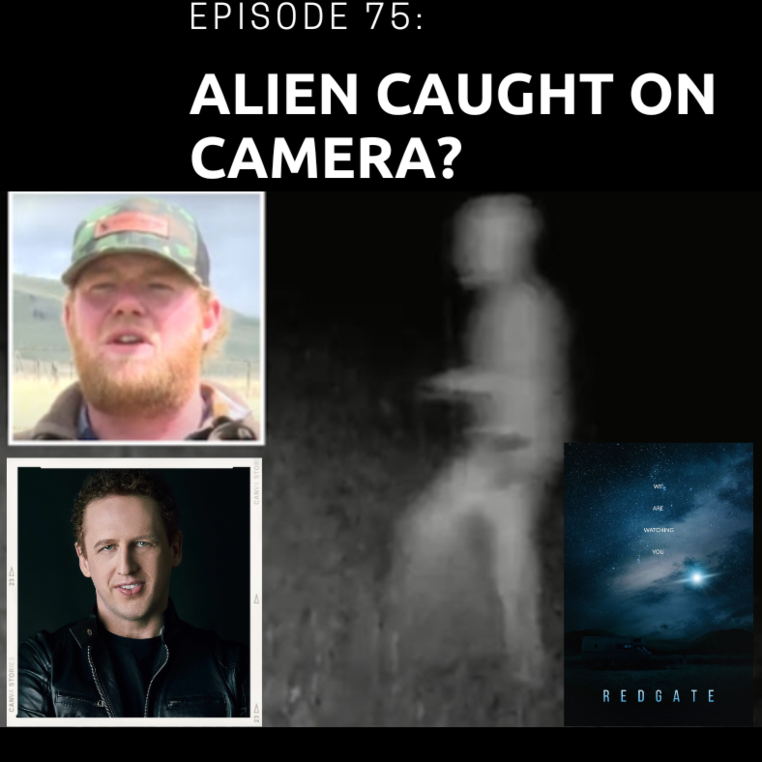 Ep 75 - Alien Caught on Camera in Redgate & other UFO/Paranormal Events episode artwork