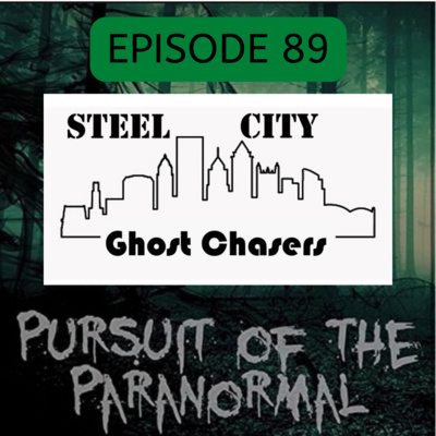 Ep 89 - Steel City Ghost Chasers episode artwork