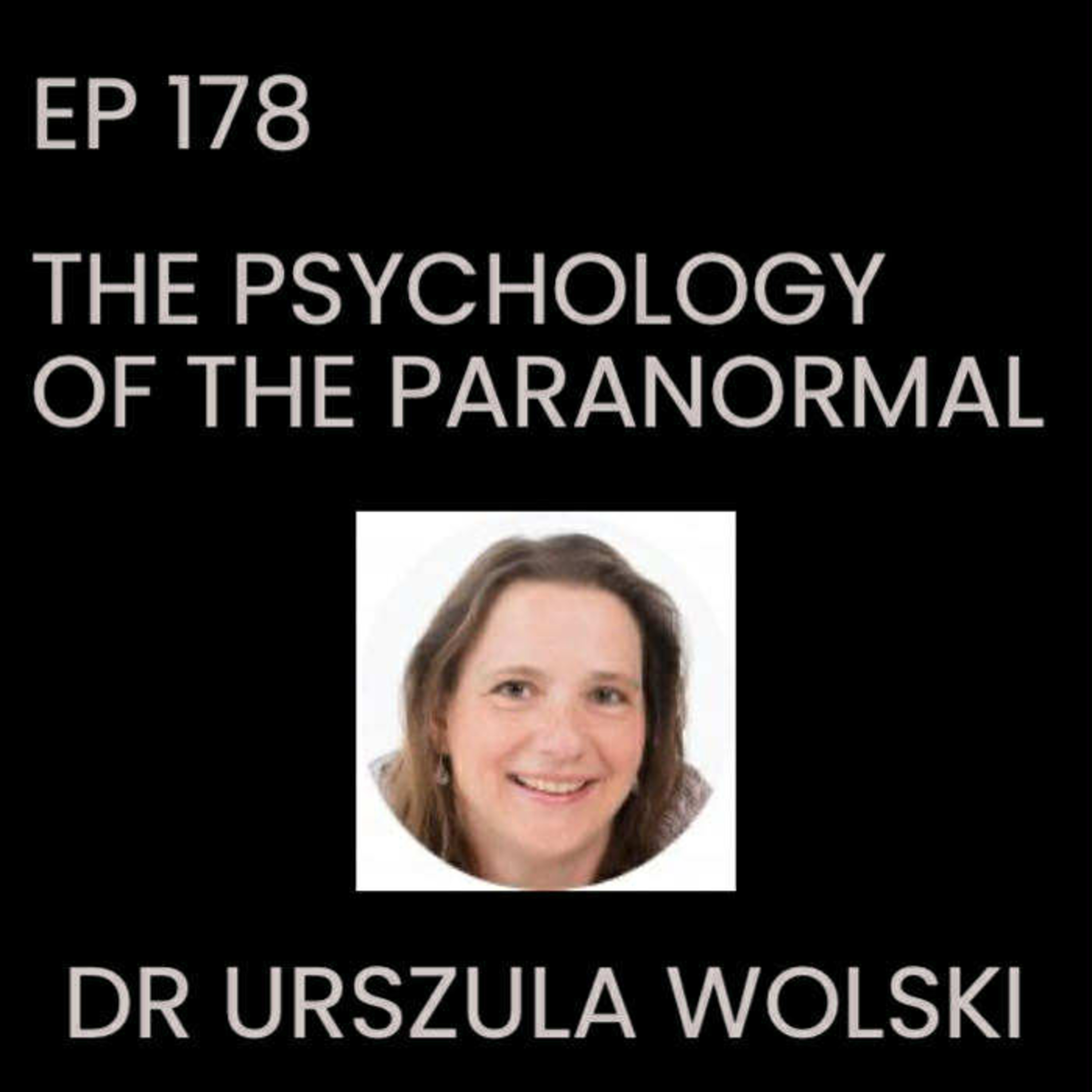 Psychology of the Paranormal with Dr Urszula Wolski episode artwork
