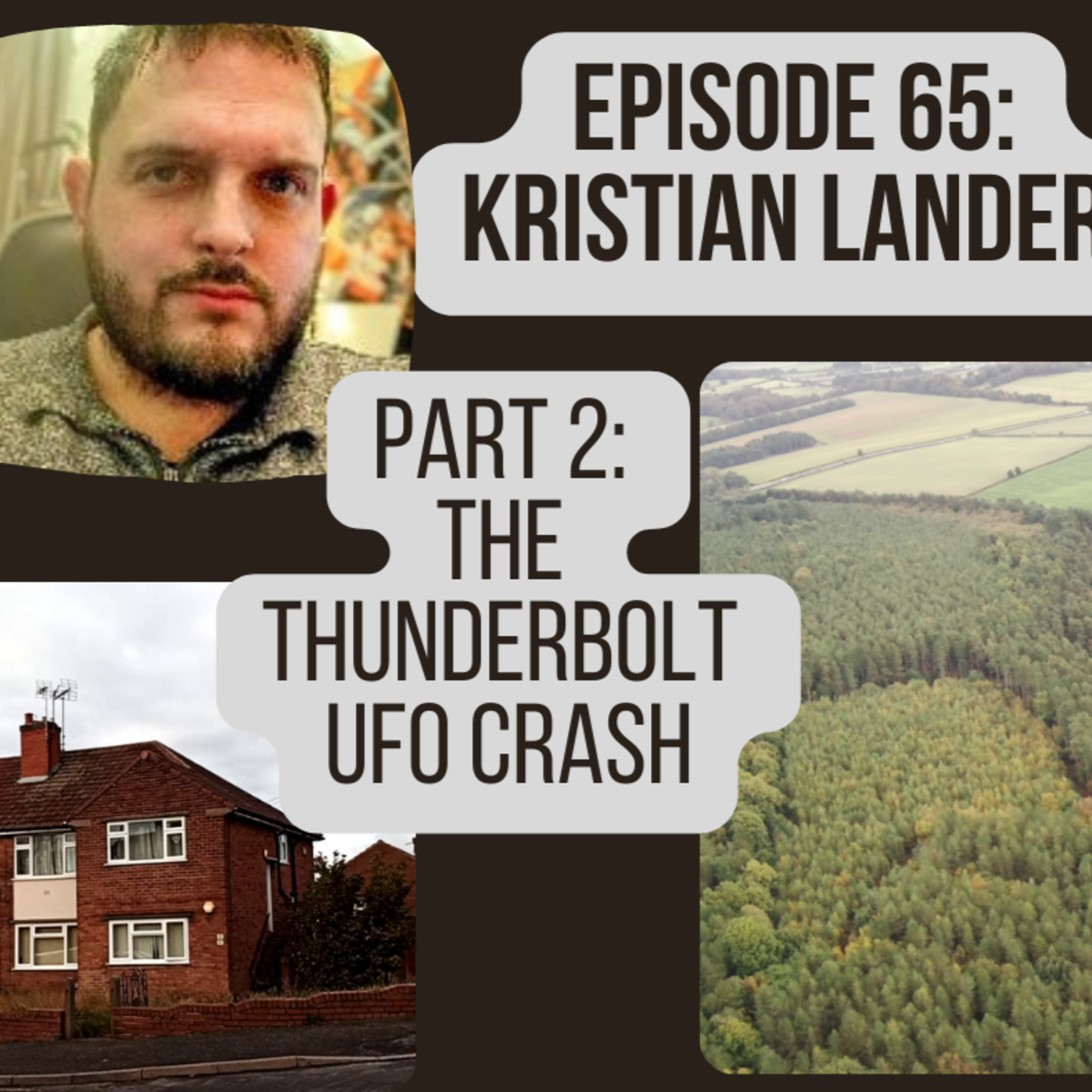 Ep 65 Part 2 - The Thunderbolt UFO Crash Incident UK episode artwork