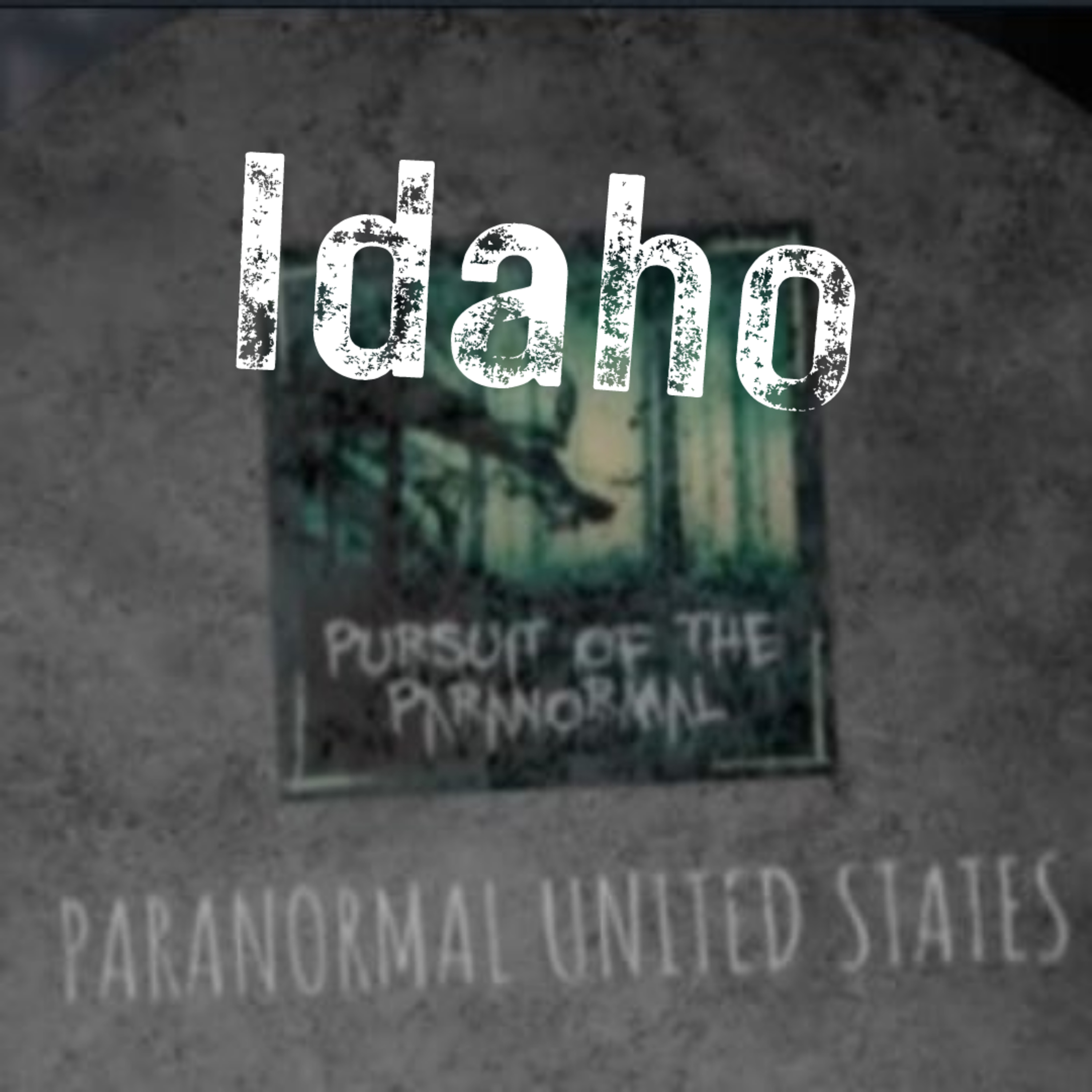 Paranormal United States Ep 12: Idaho - The Haunted Pocatello High School episode artwork