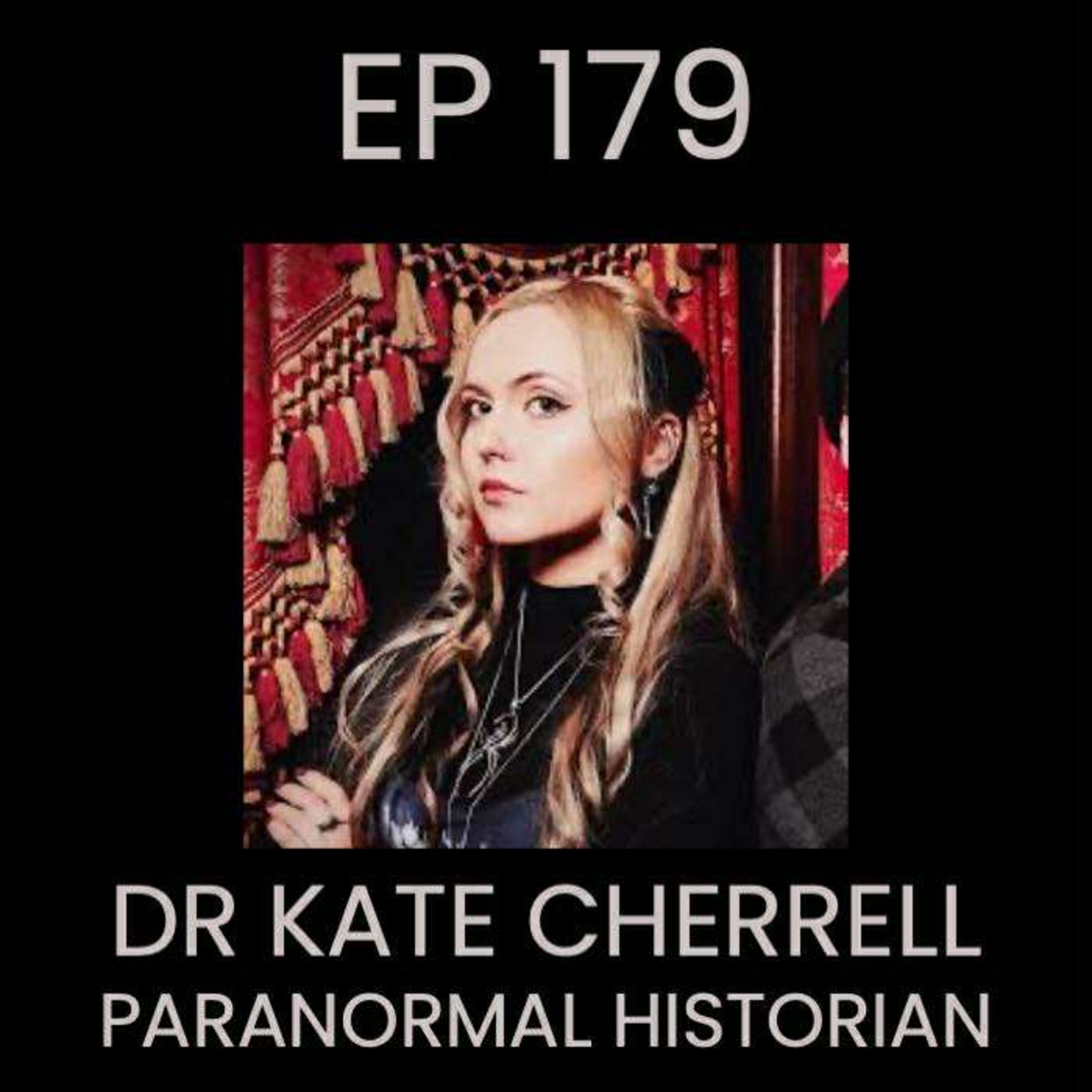 Dr Kate Cherrell on Paranormal History and TV episode artwork