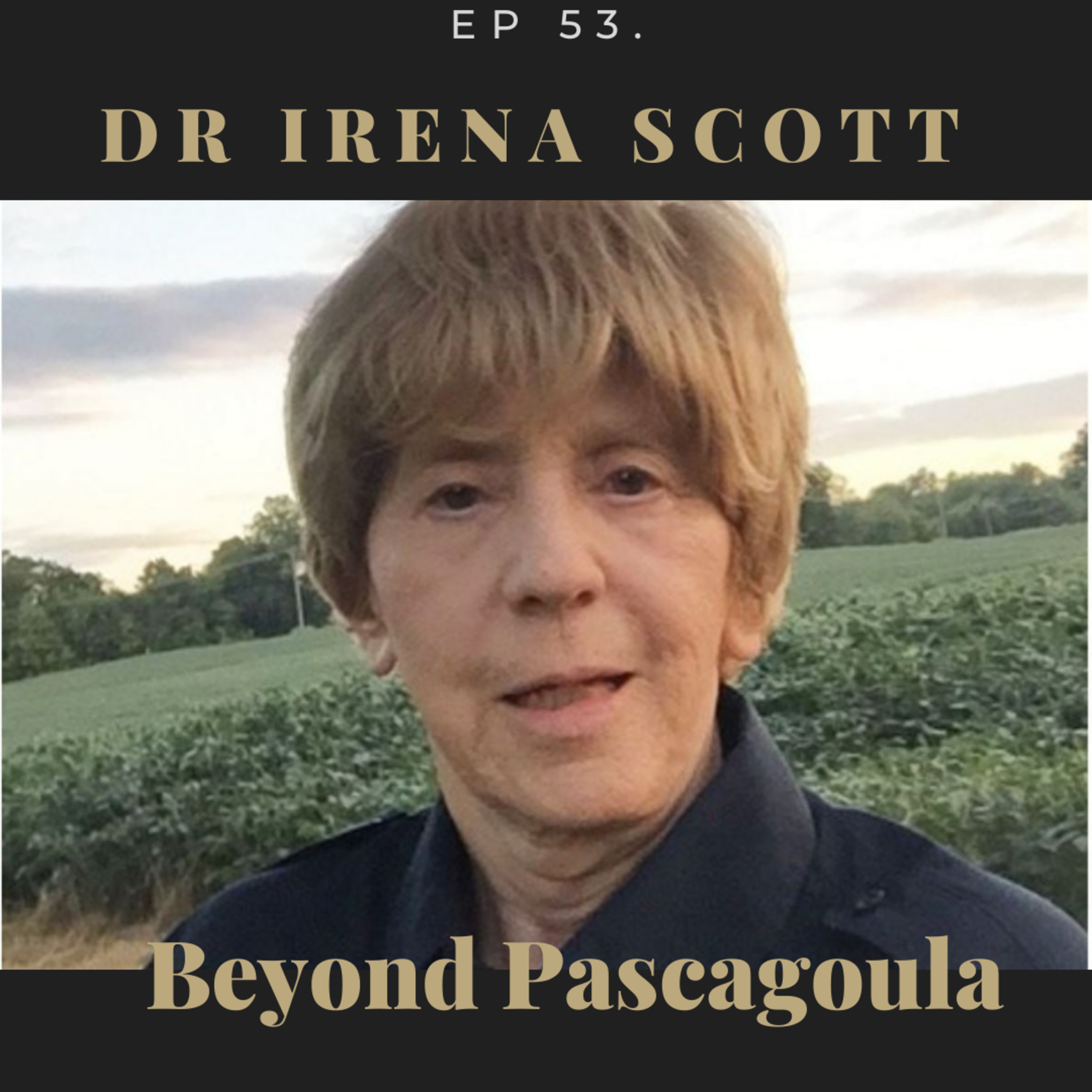 Ep 53 - Dr Irena Scott on her UFO & poltergeist sightings, the Calvin Parker case and Government Cover-Ups episode artwork