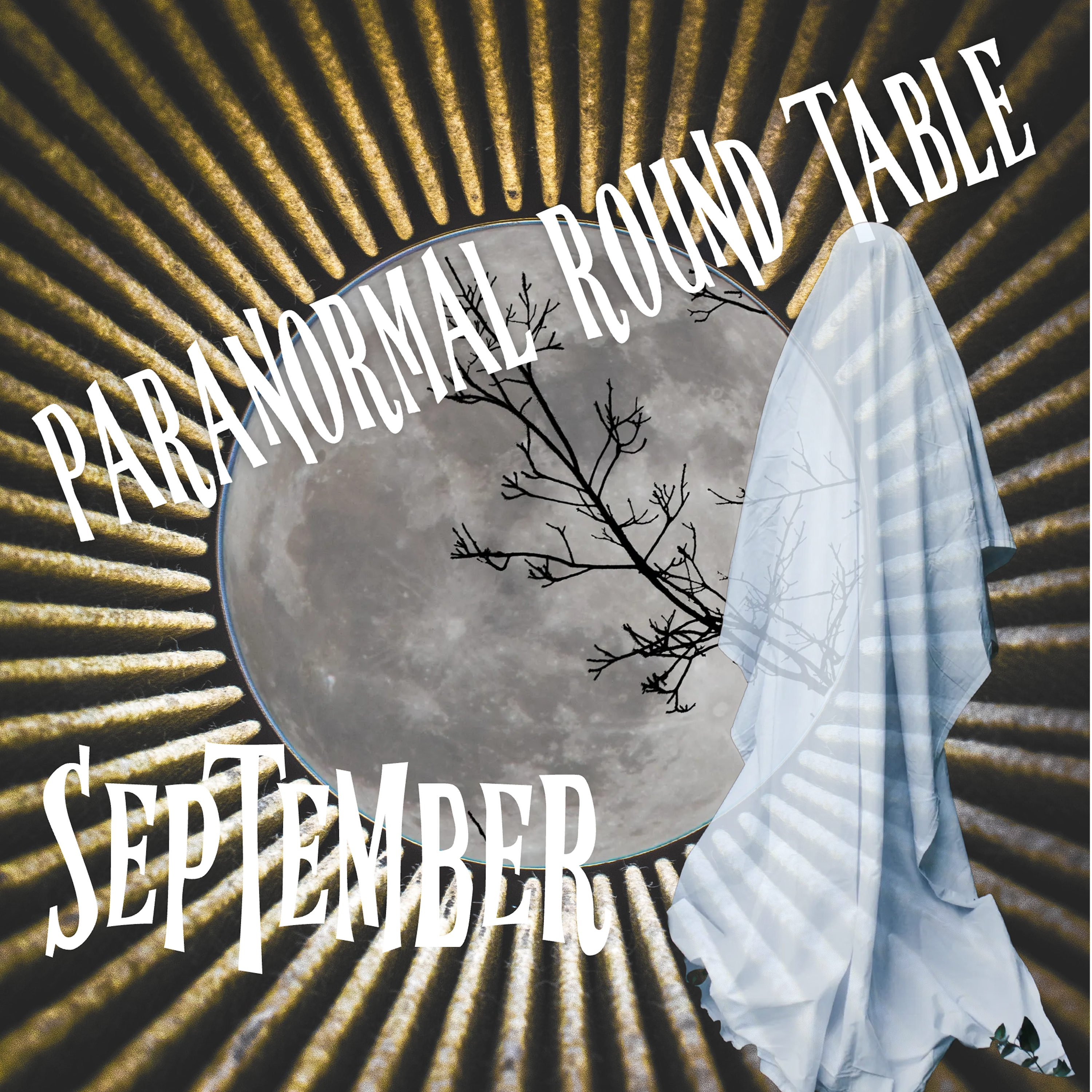 Paranormal Round Table - September - Festival Of the Unexplained episode artwork
