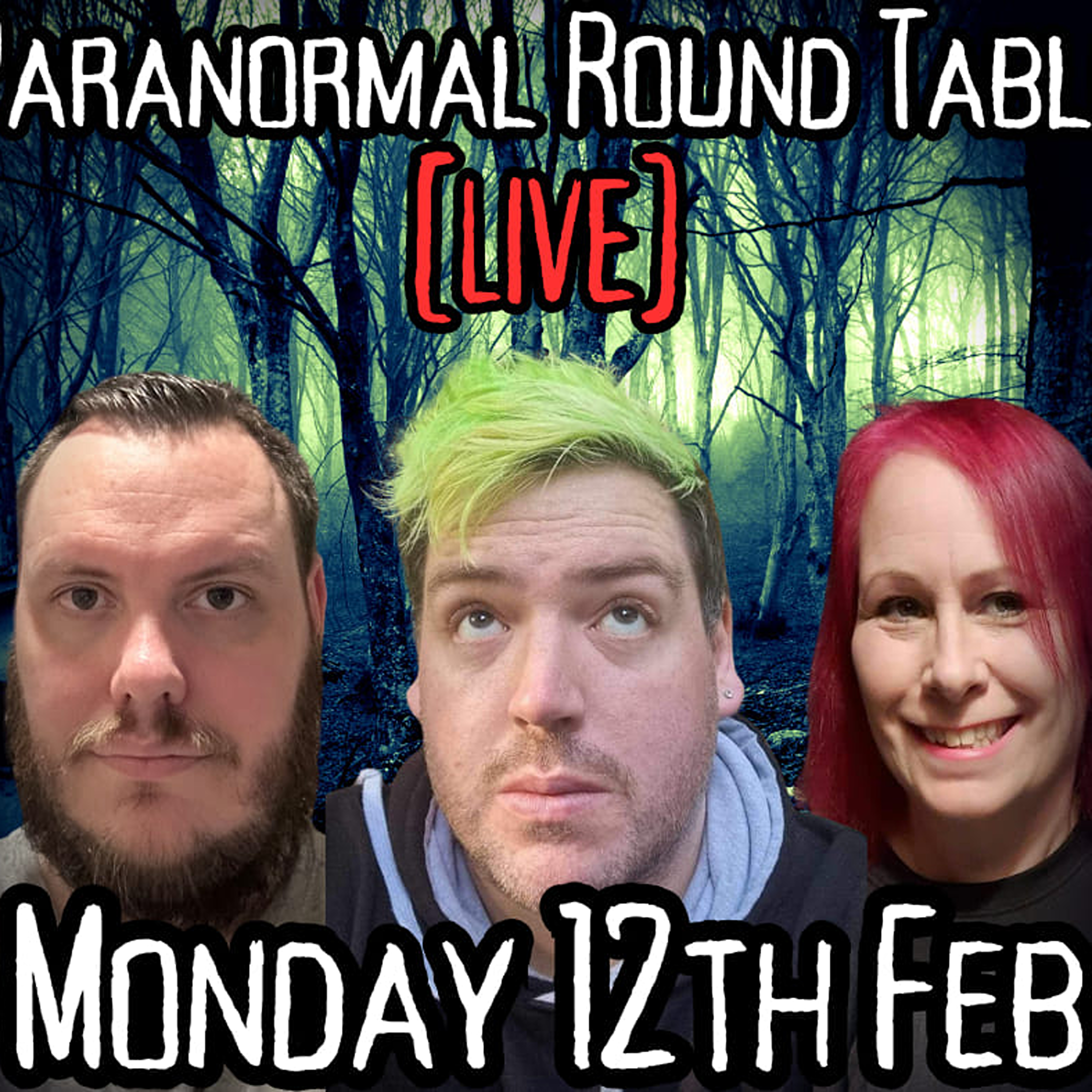 Paranormal Round Table - February LIVE Edition! - Ghost Hunting Equipment, Haunting Theories, Cannock Chase, and more! episode artwork