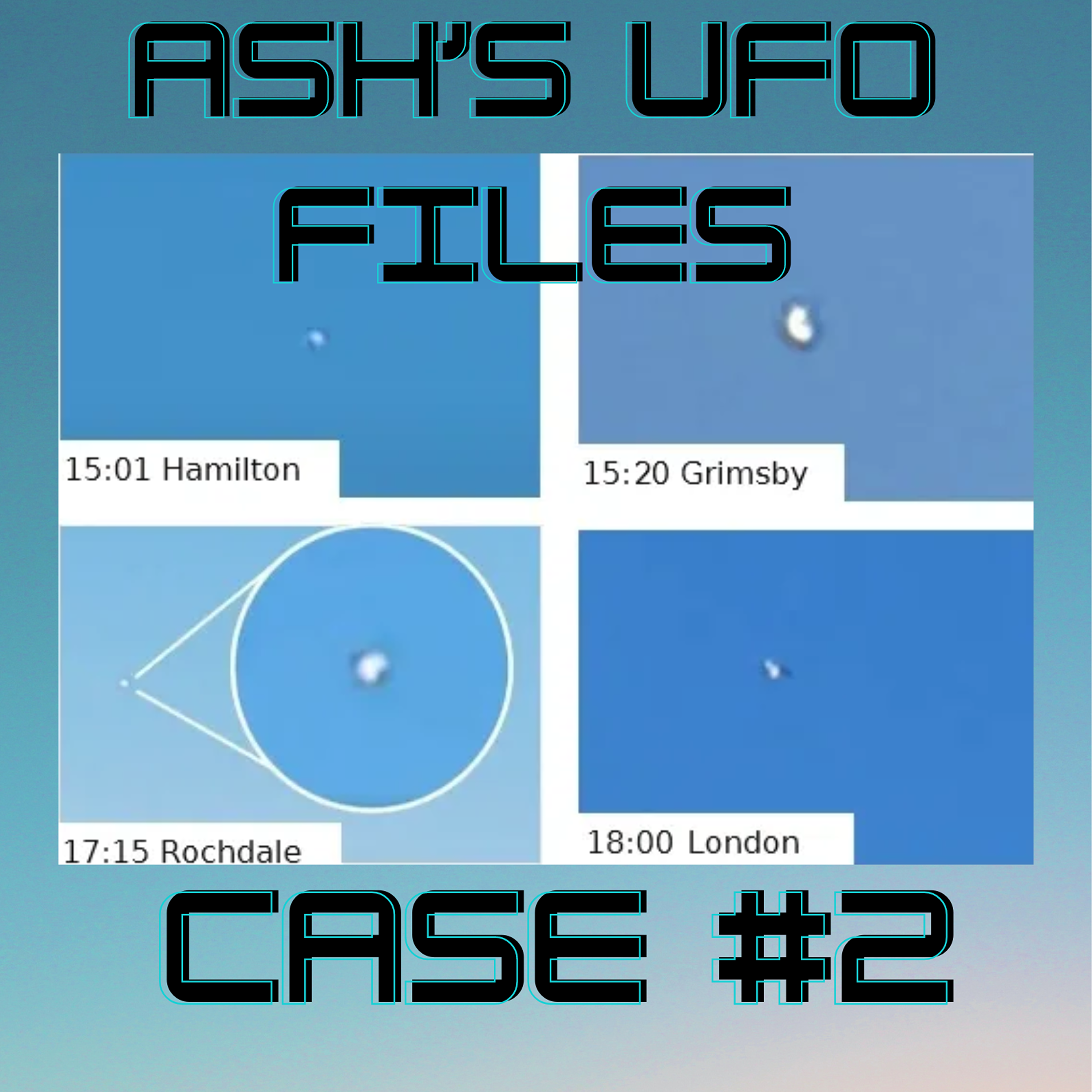 Ash's UFO Files #2: Multiple UAP Seen ALL OVER the UK! Plasma? Balloons? ALIENS?? episode artwork