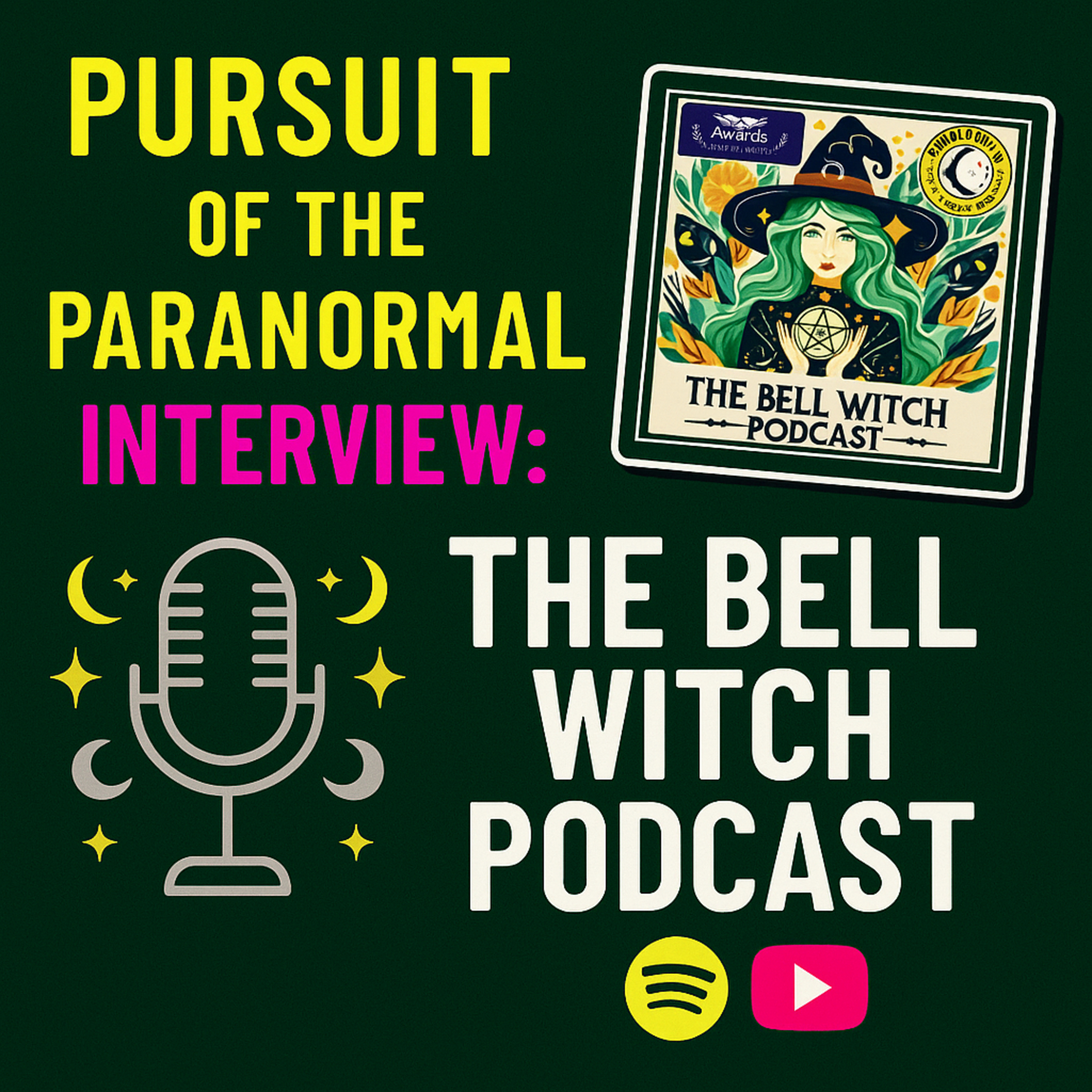 The Bell Witch Podcast | Pursuit of the Paranormal | Modern Witchcraft, Magic & Misconceptions episode artwork