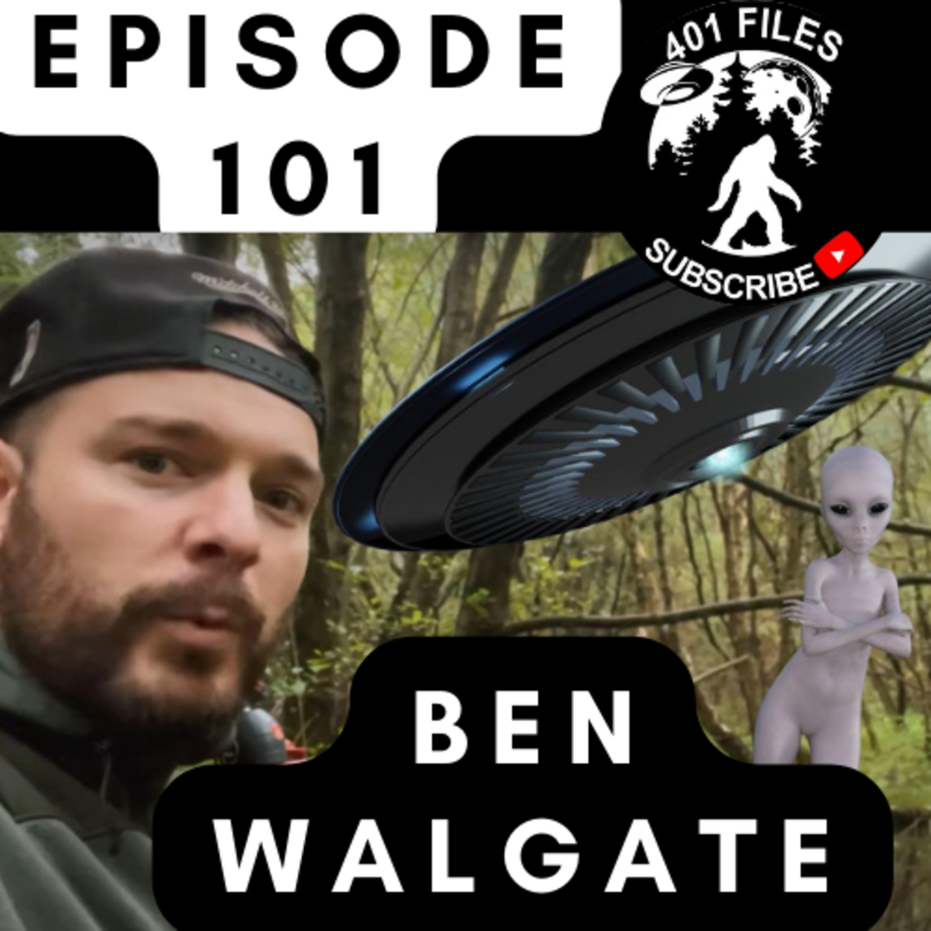 Ep 101: Future Humans, ET, UFOs, Time Travel, Bigfoot and more with Ben Walgate from the 401 Files episode artwork