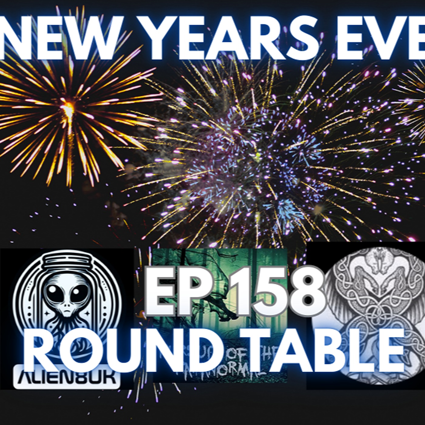 New Years Eve Paranormal UFO UAP Round Table episode artwork