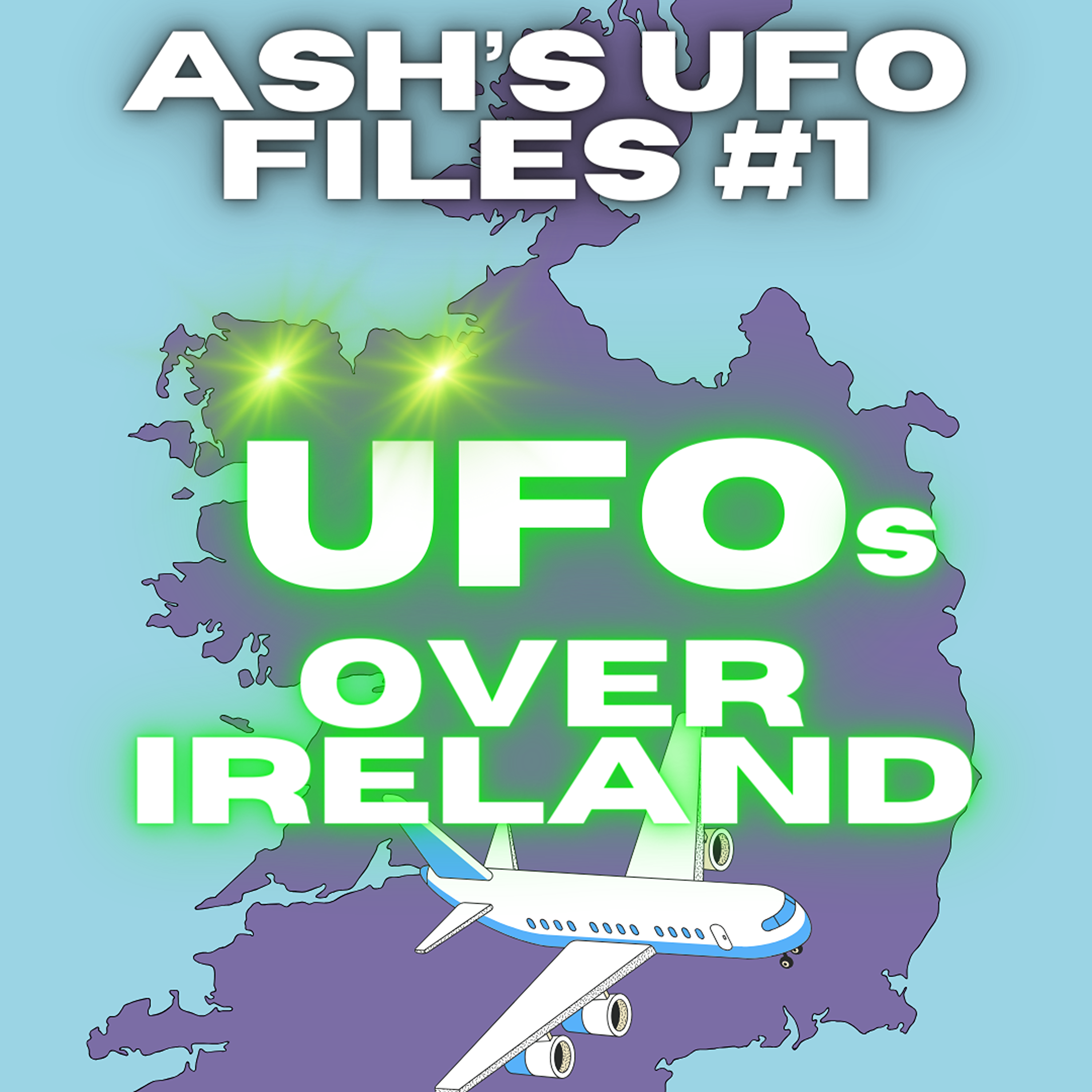 Ash's UFO Files  #1: UFO's over Ireland - Airline Pilots Record UAP Sighting episode artwork