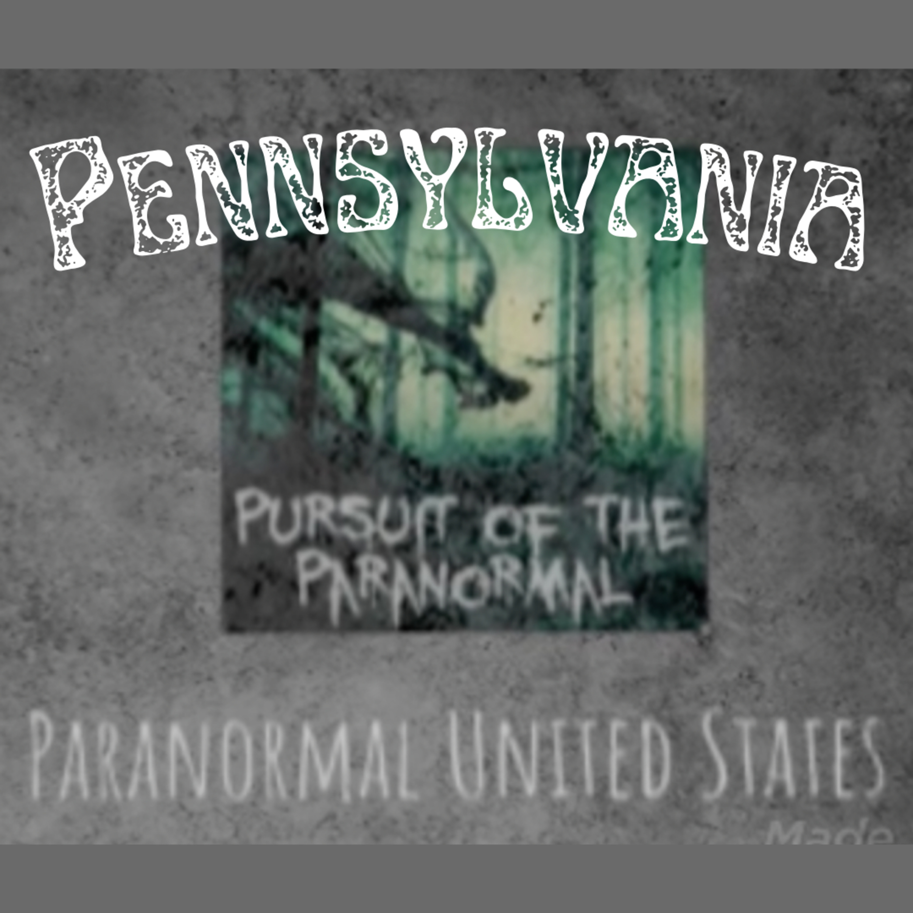 Paranormal United States Ep 38: Pennsylvania - The Eastern State Penitentiary episode artwork