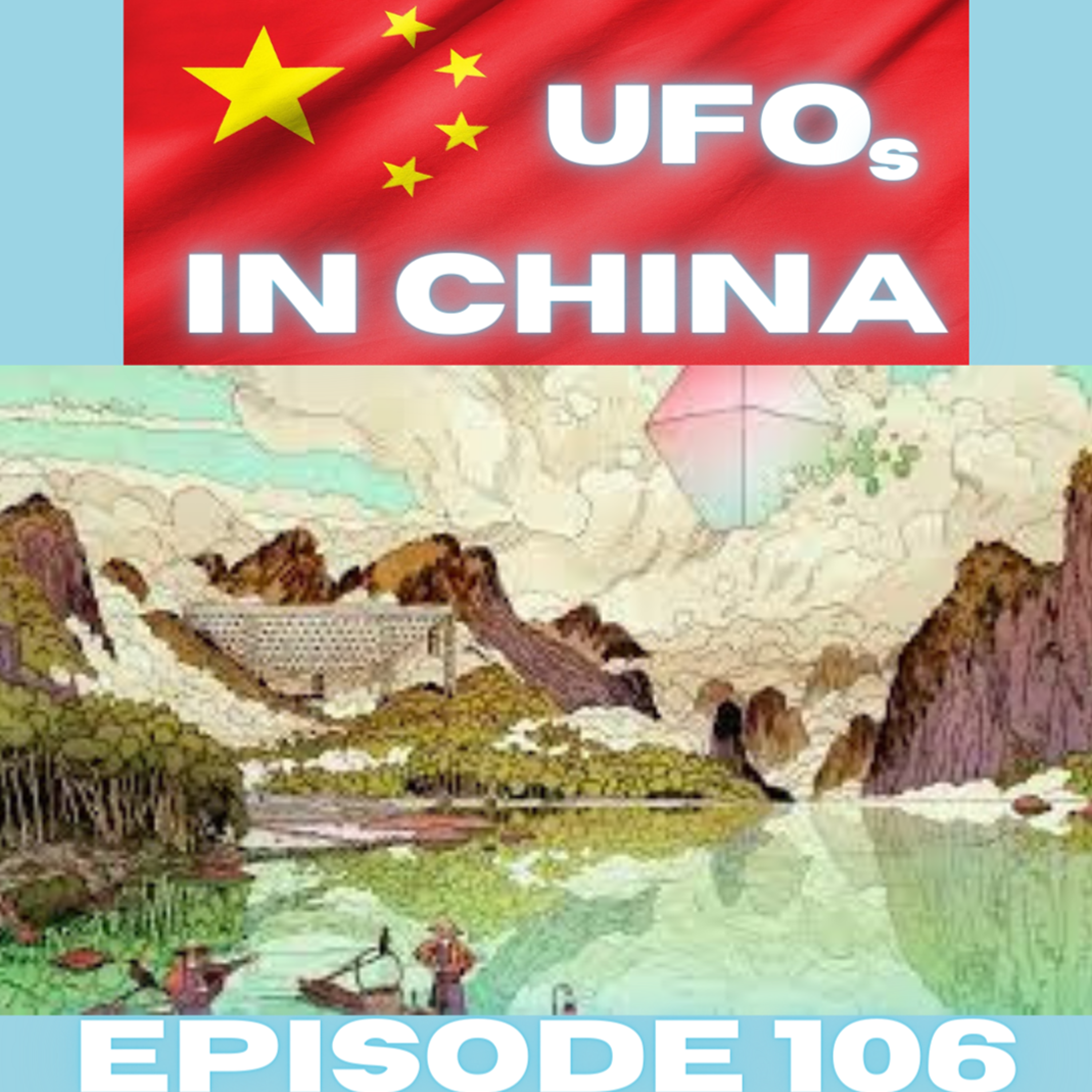 Ep 106 - UFOs in Ancient China? What do the CCP know about UAP? episode artwork
